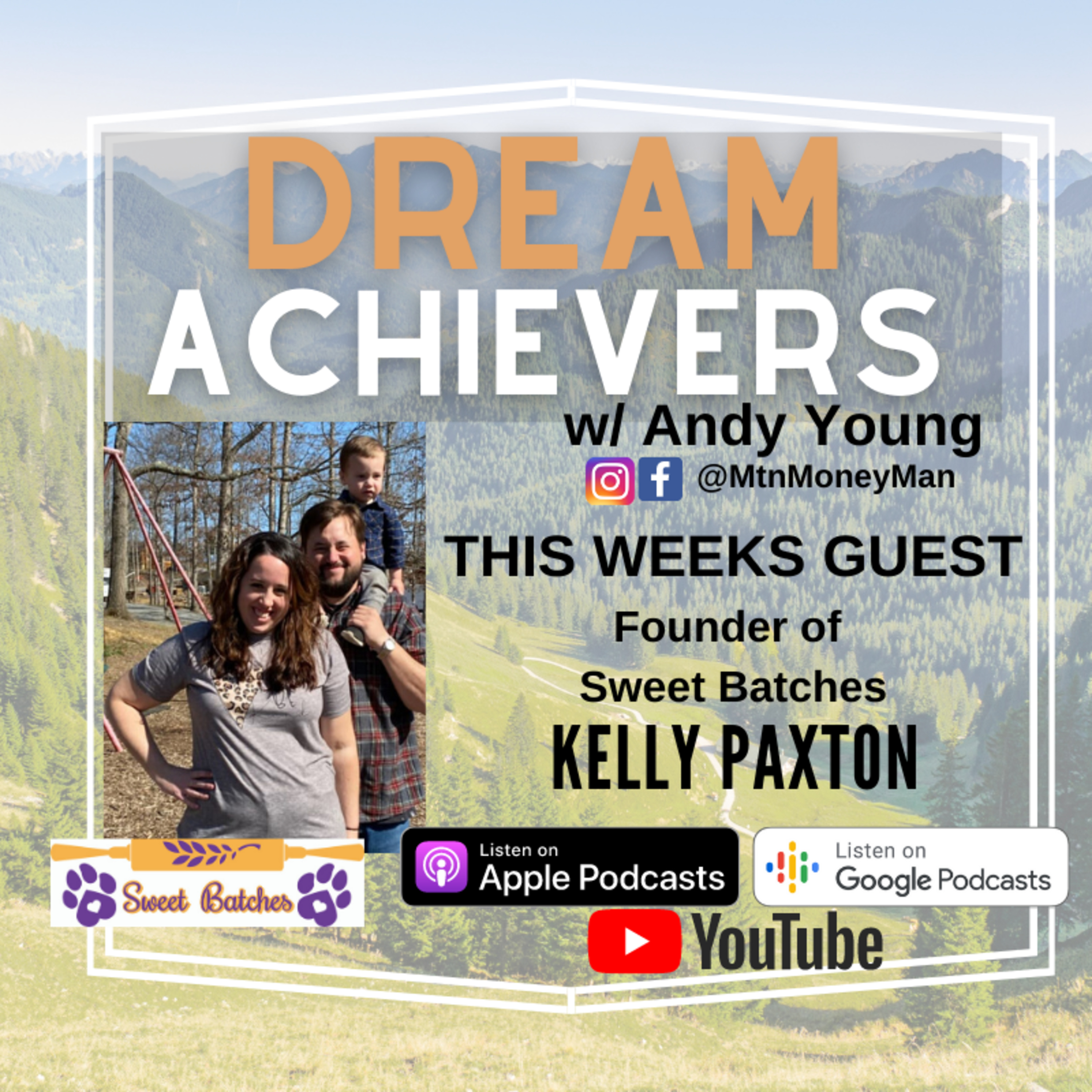 Dream Achievers w/ The Mountain Money Man