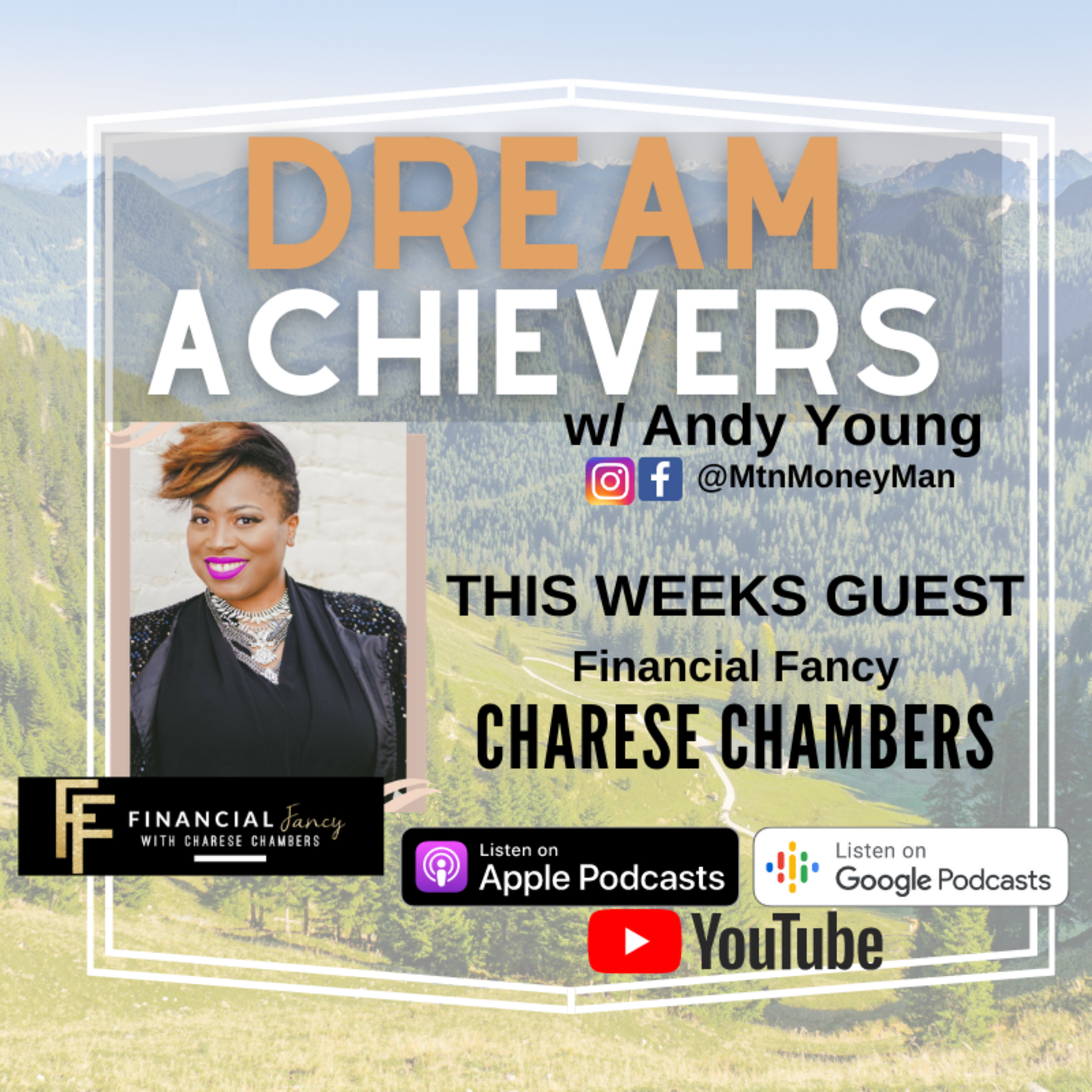 Dream Achievers w/ The Mountain Money Man