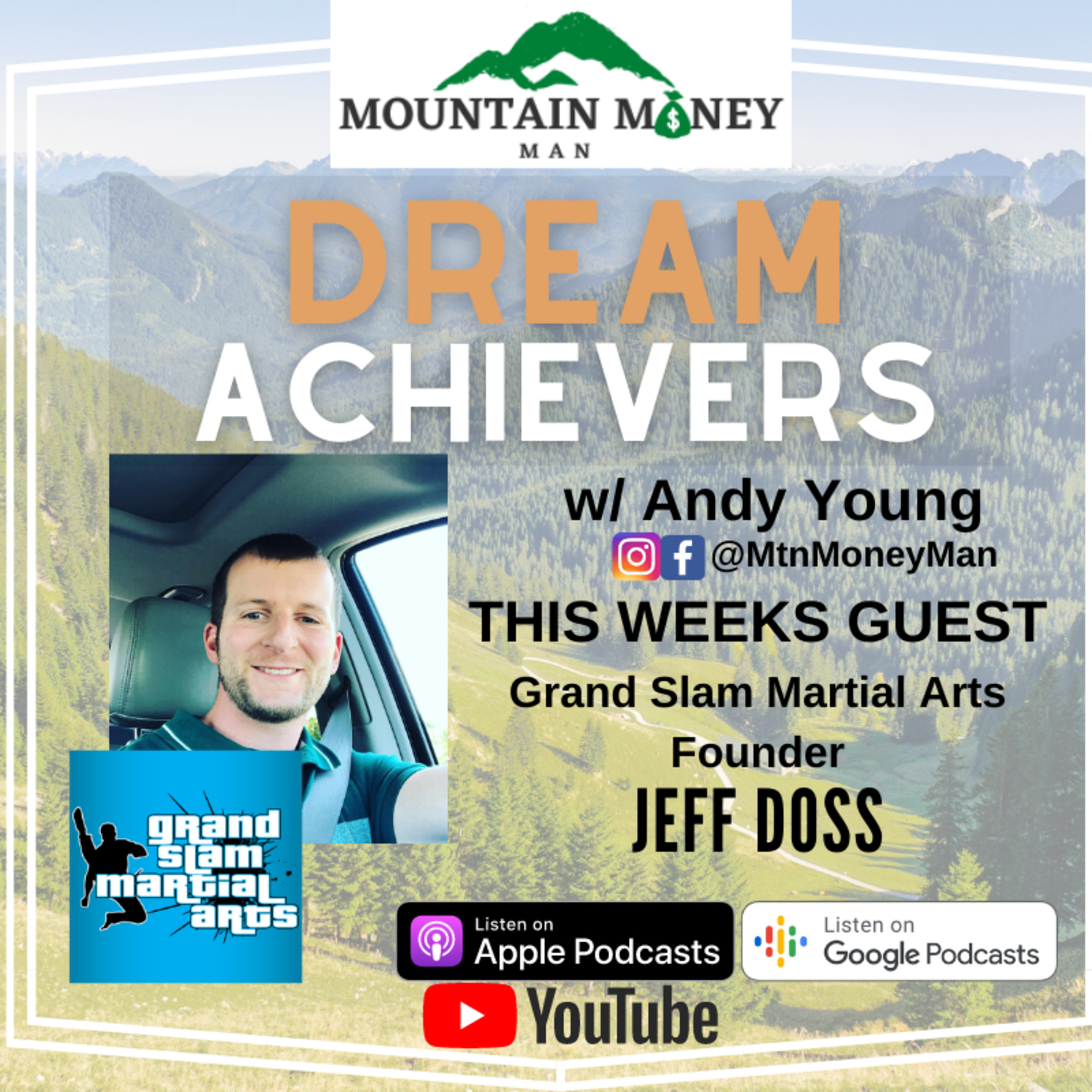 Dream Achievers w/ The Mountain Money Man
