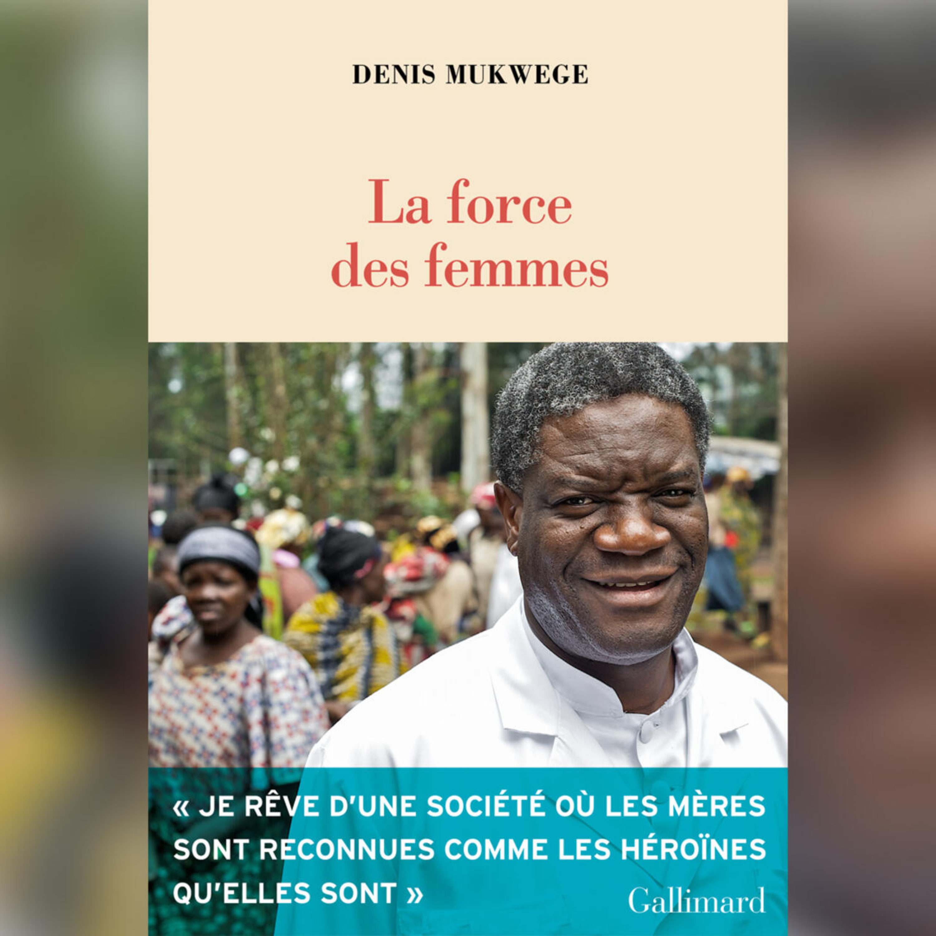 Dr. Denis #Mukwege salue la force des femmes