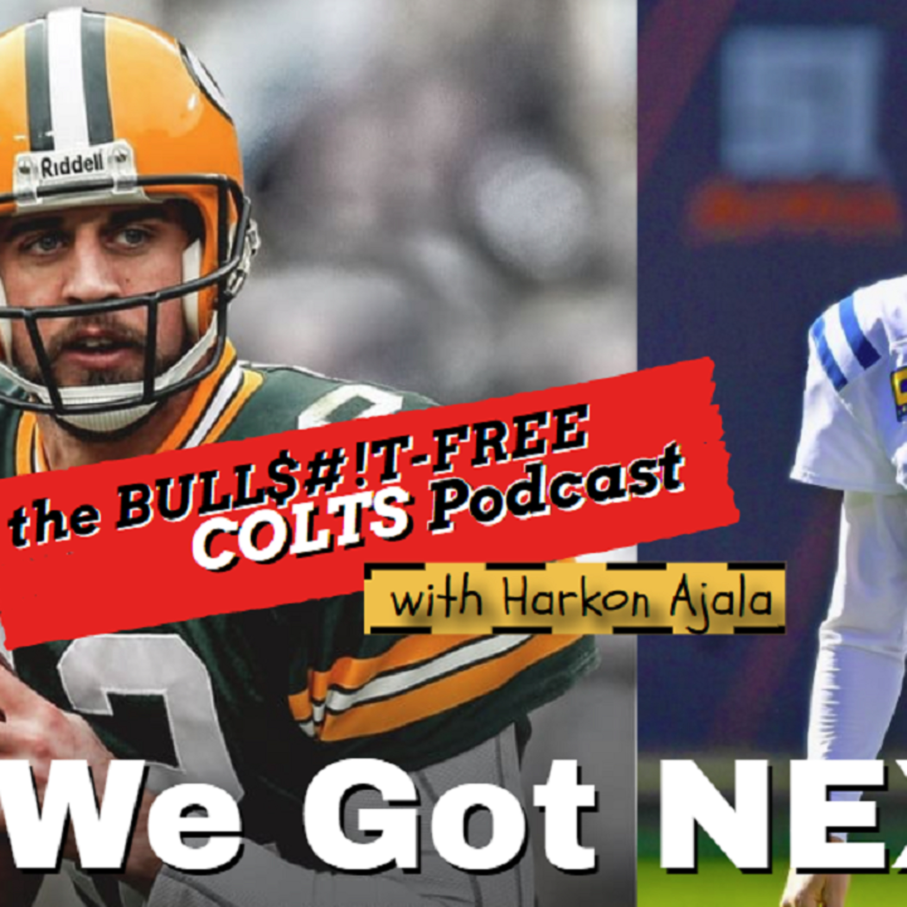 The BULLSHIT-Free COLTS Podcast with Harkon Ajala!