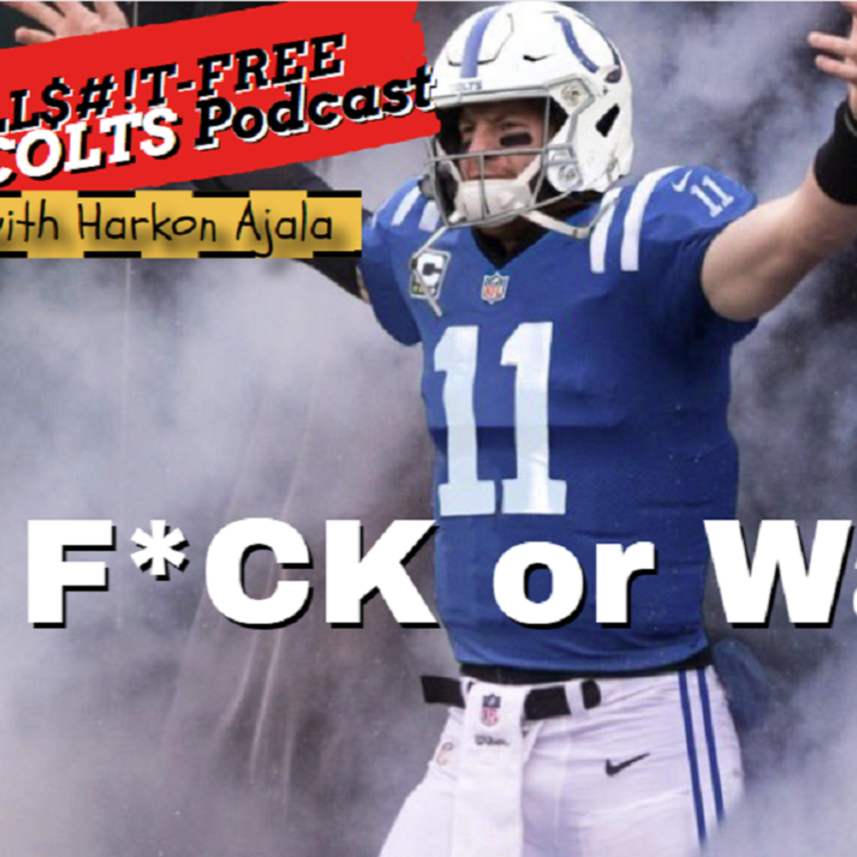 The BULLSHIT-Free COLTS Podcast with Harkon Ajala!