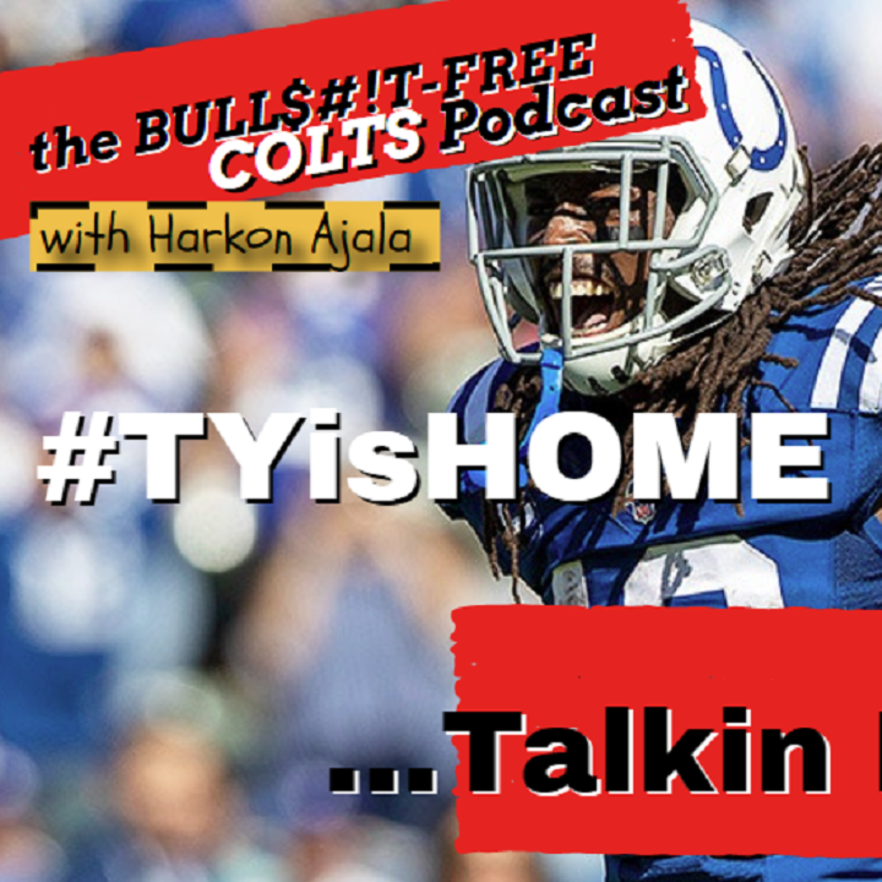 The BULLSHIT-Free COLTS Podcast with Harkon Ajala!