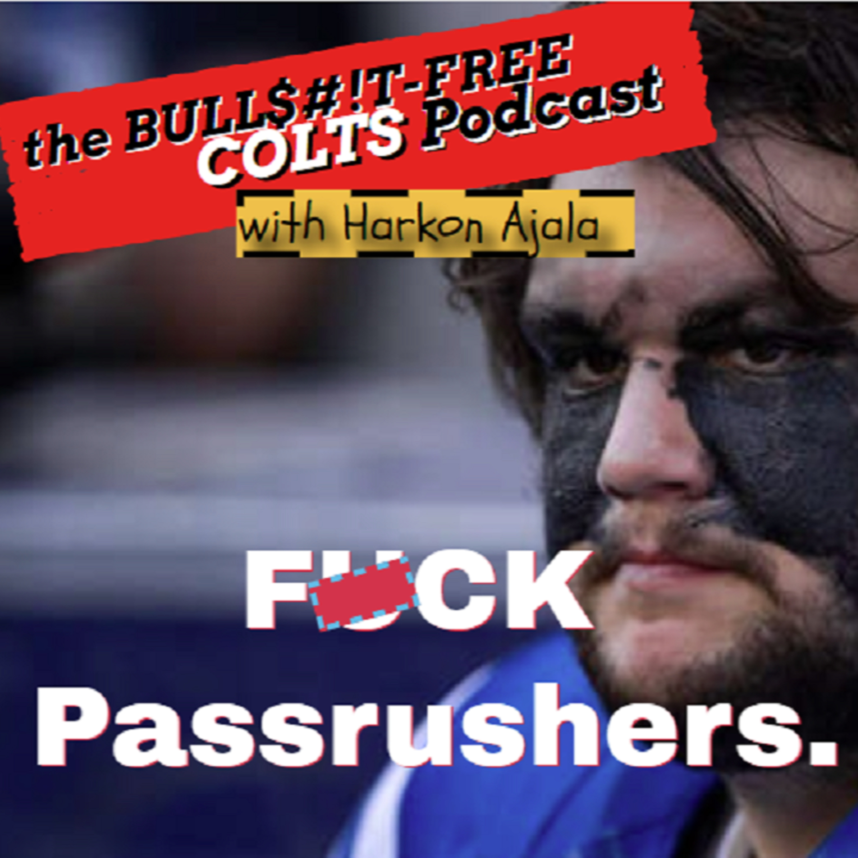 The BULLSHIT-Free COLTS Podcast with Harkon Ajala!