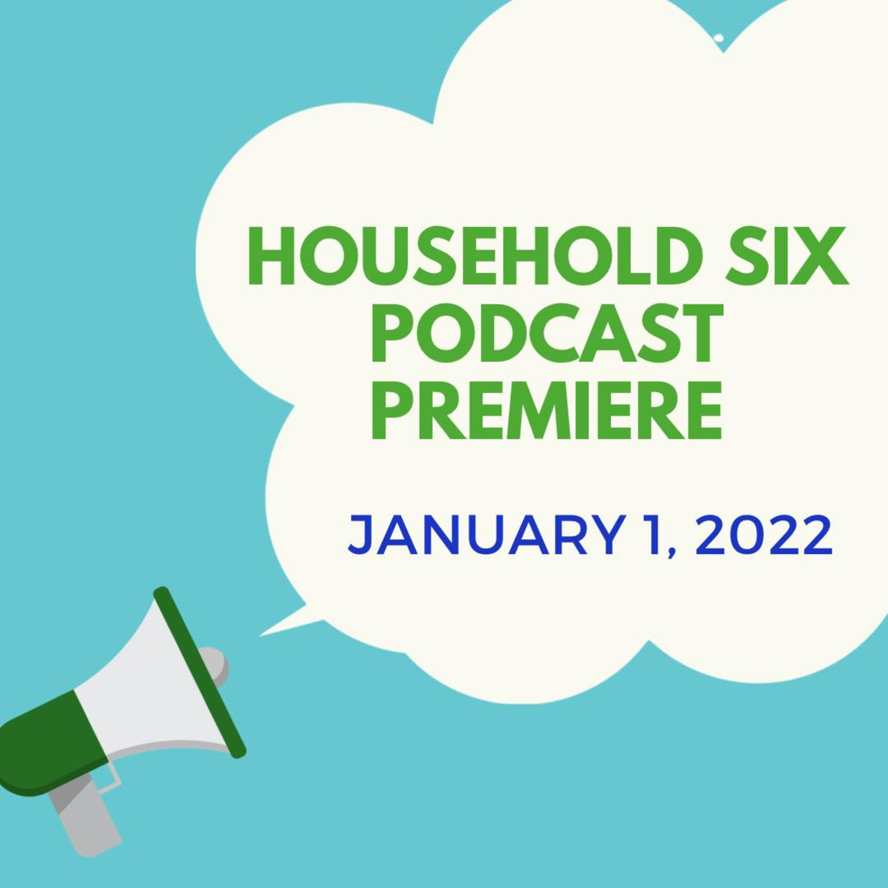Household Six Podcast