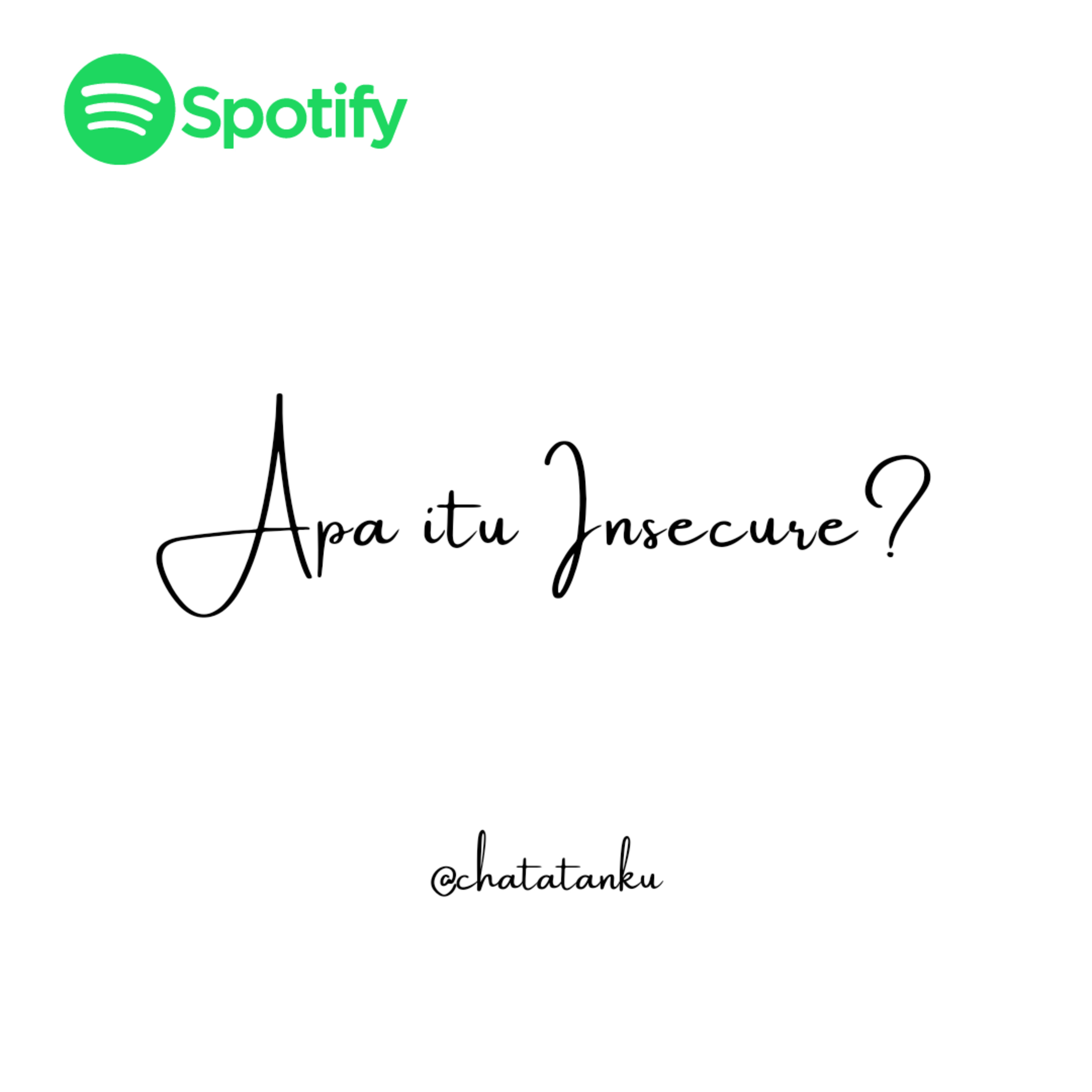 Apa Itu Insecure ? episode artwork
