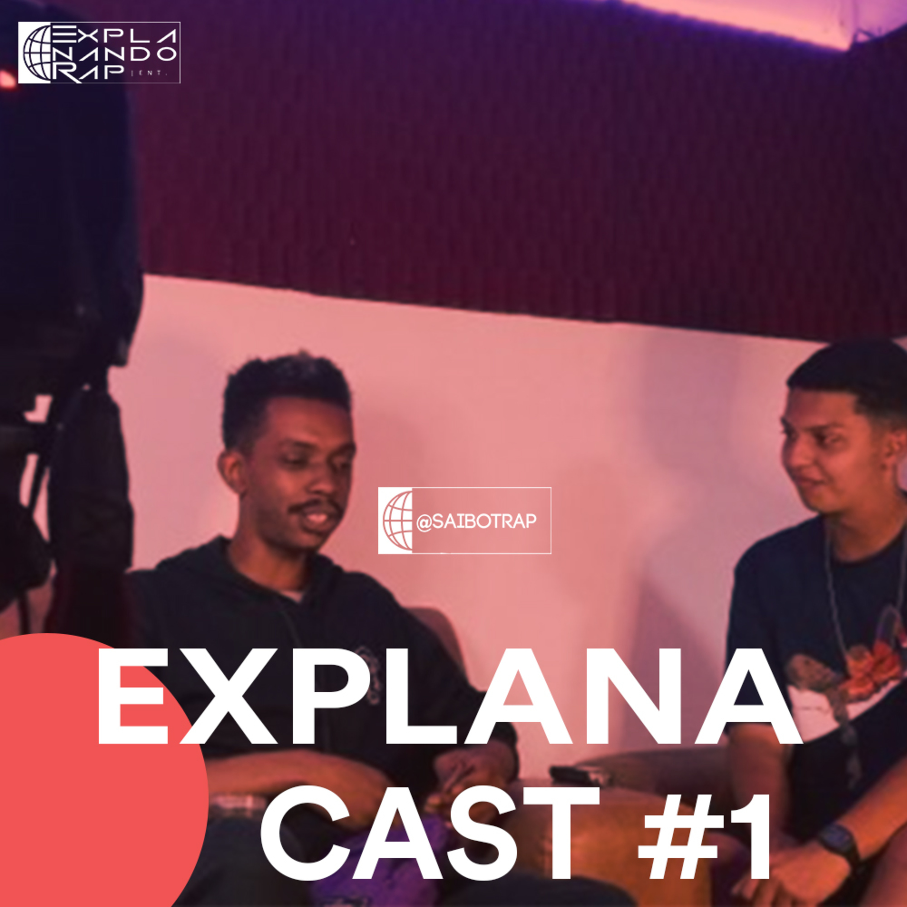 ExplanaCast #001 - saiboT - "Porque a cena do Rap deveria ter medo da Terror do Interior?"