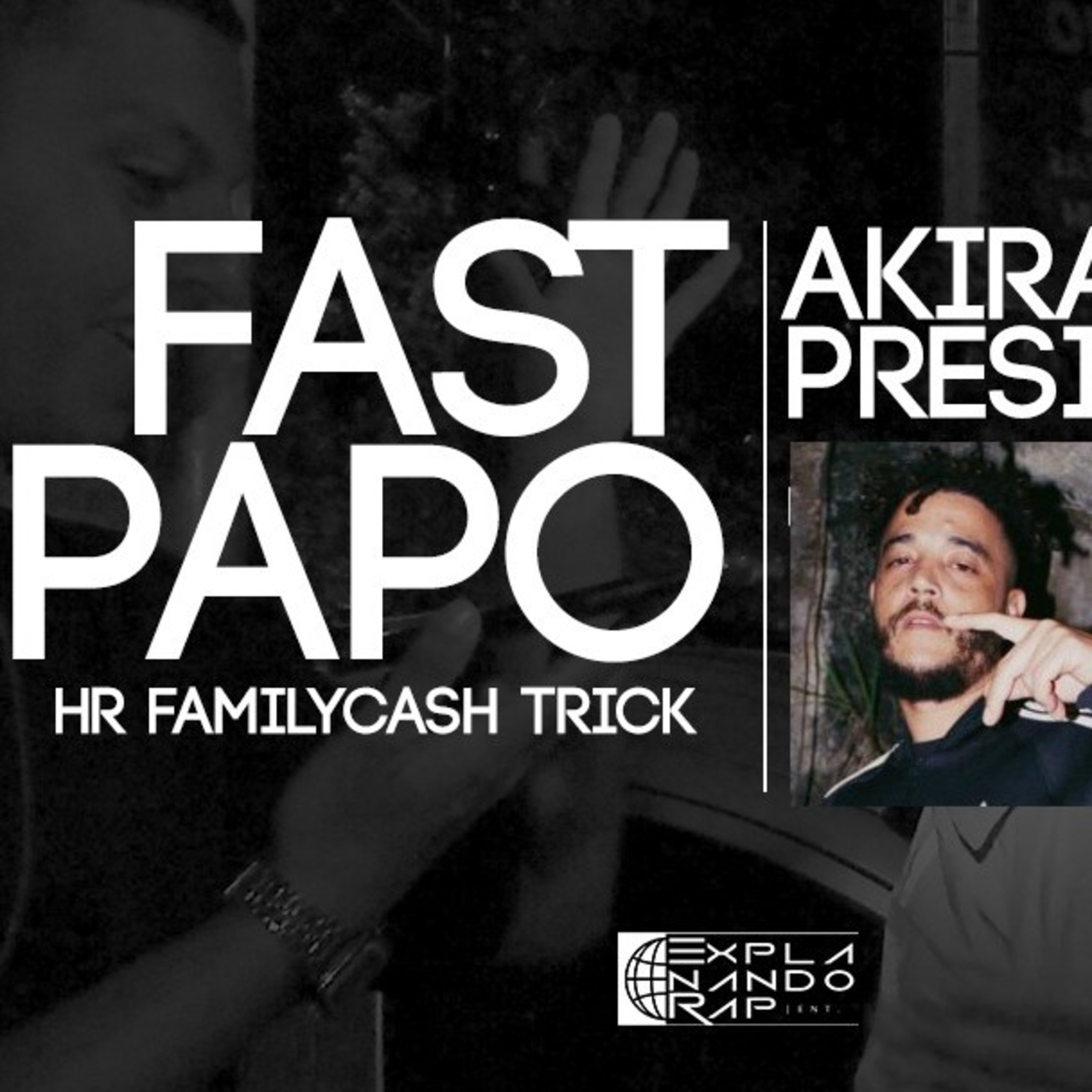 ExplanaCast em Fast Papo com Akira Presidente episode artwork
