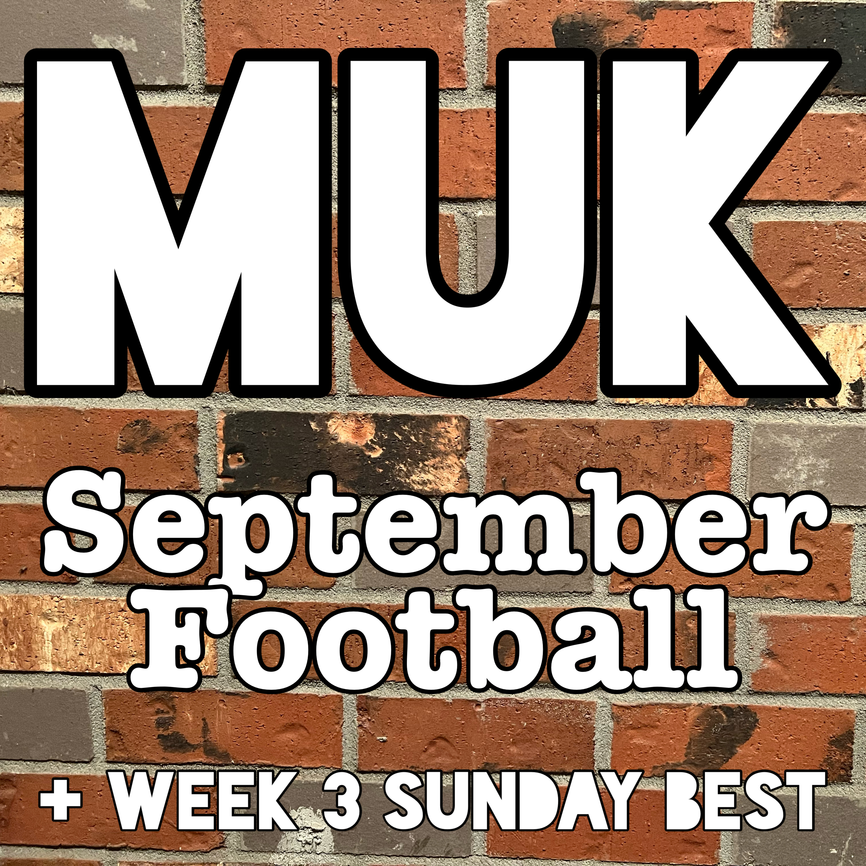 September Football + Week 3 Sunday Best episode artwork