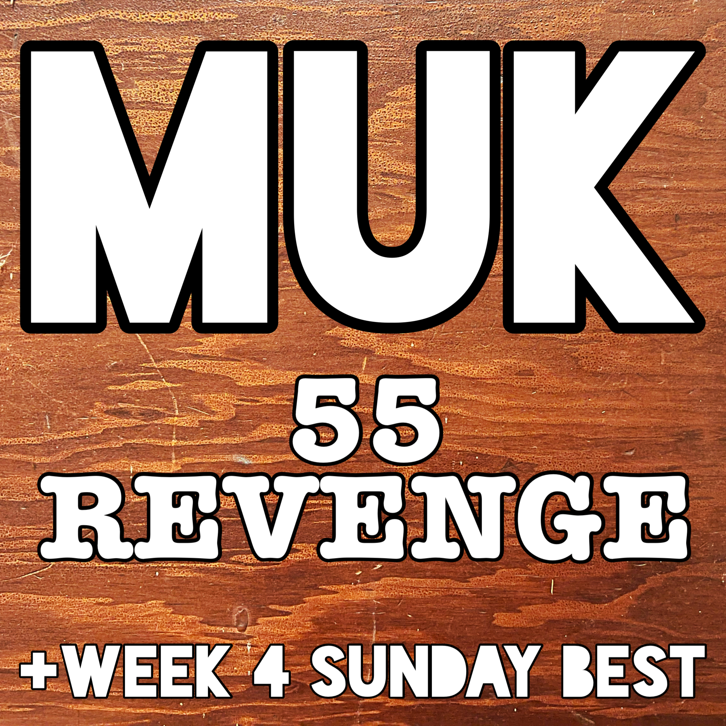 Revenge for 55 + Week 4 Sunday Best episode artwork