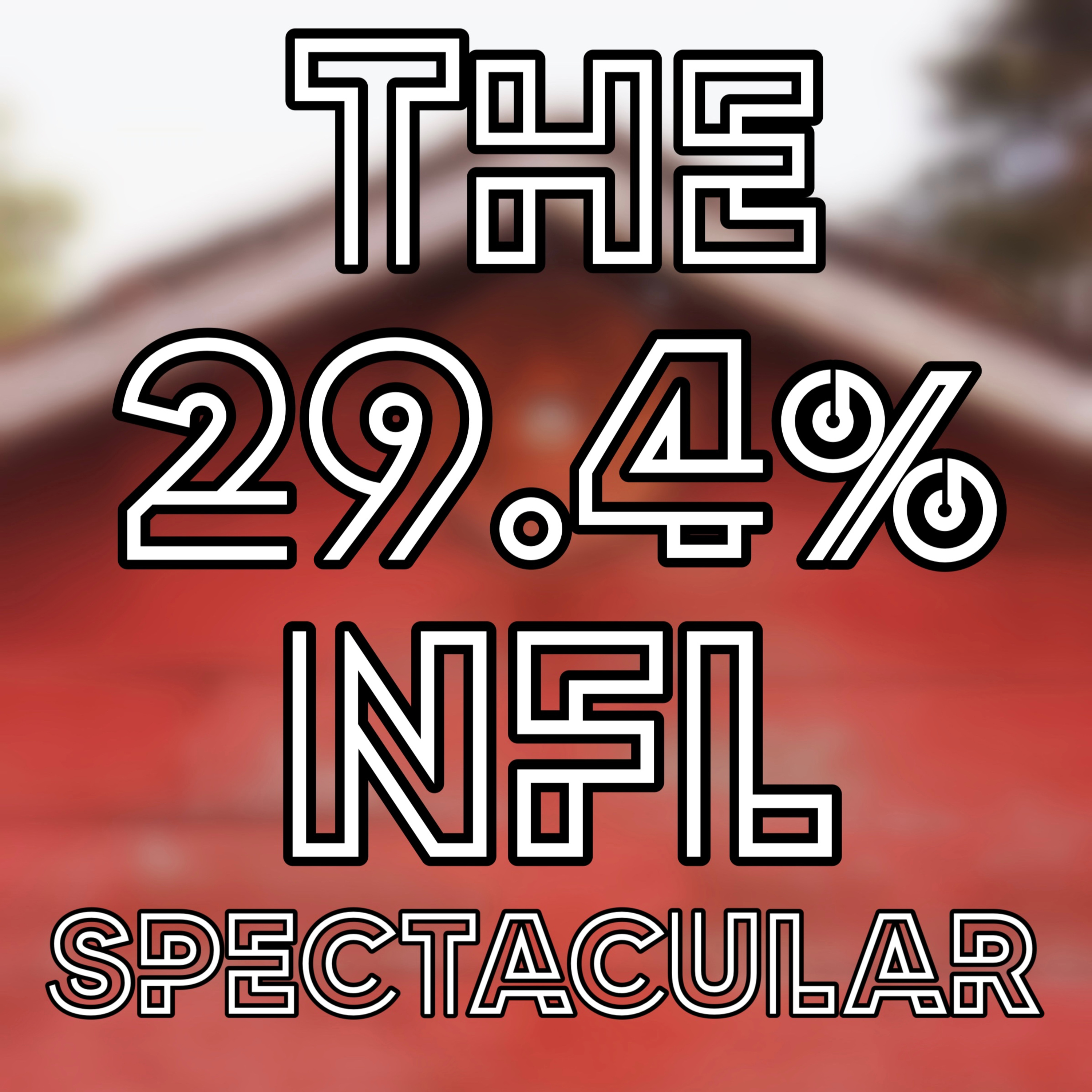 The 29.4% NFL Spectacular episode artwork