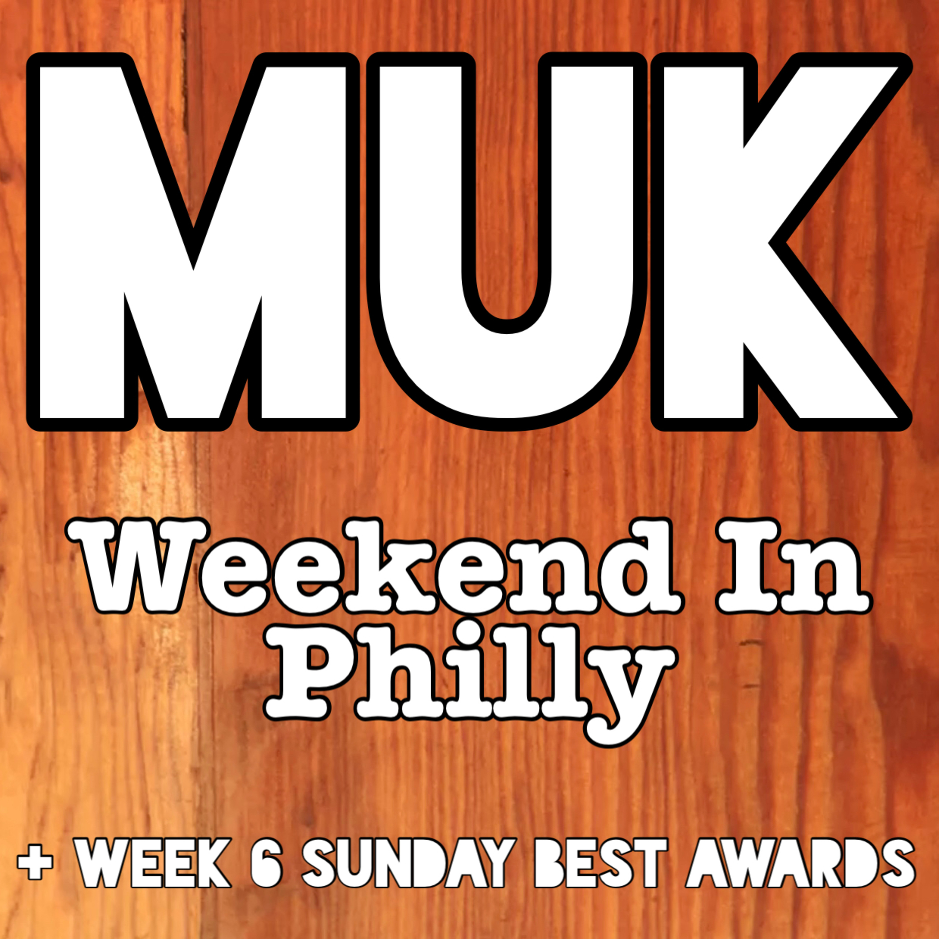 Weekend In Philly + Week 6 Sunday Best episode artwork