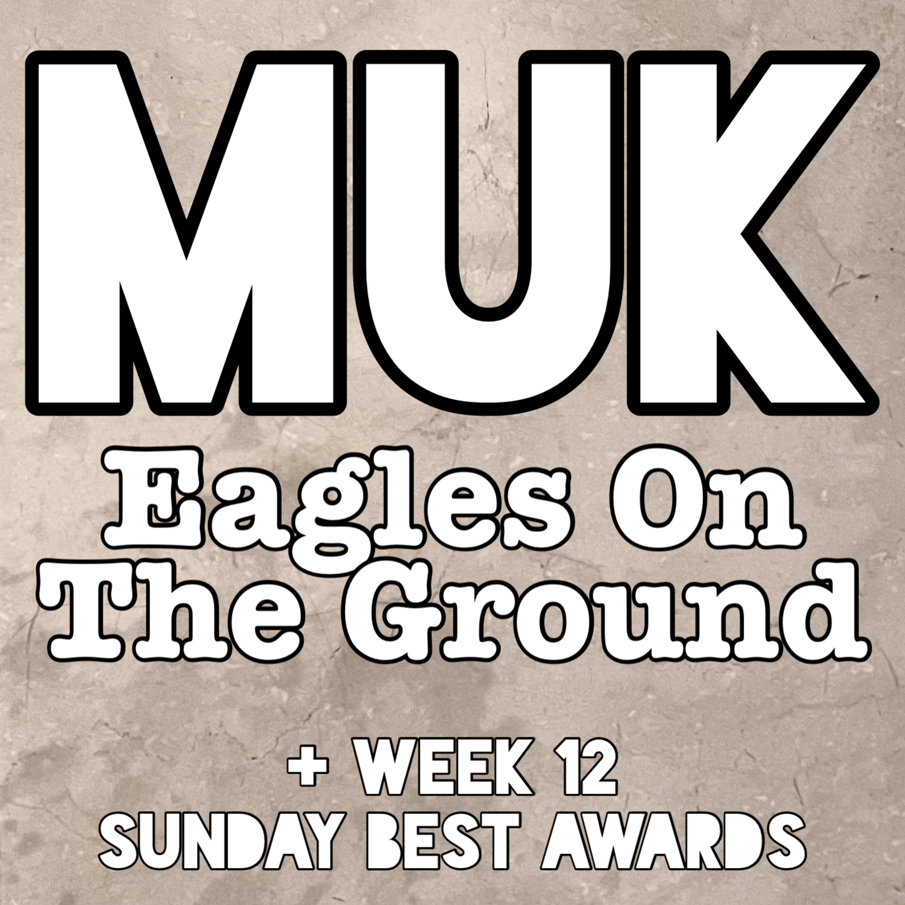 Eagles On The Ground + Week 12 Sunday Best Awards episode artwork