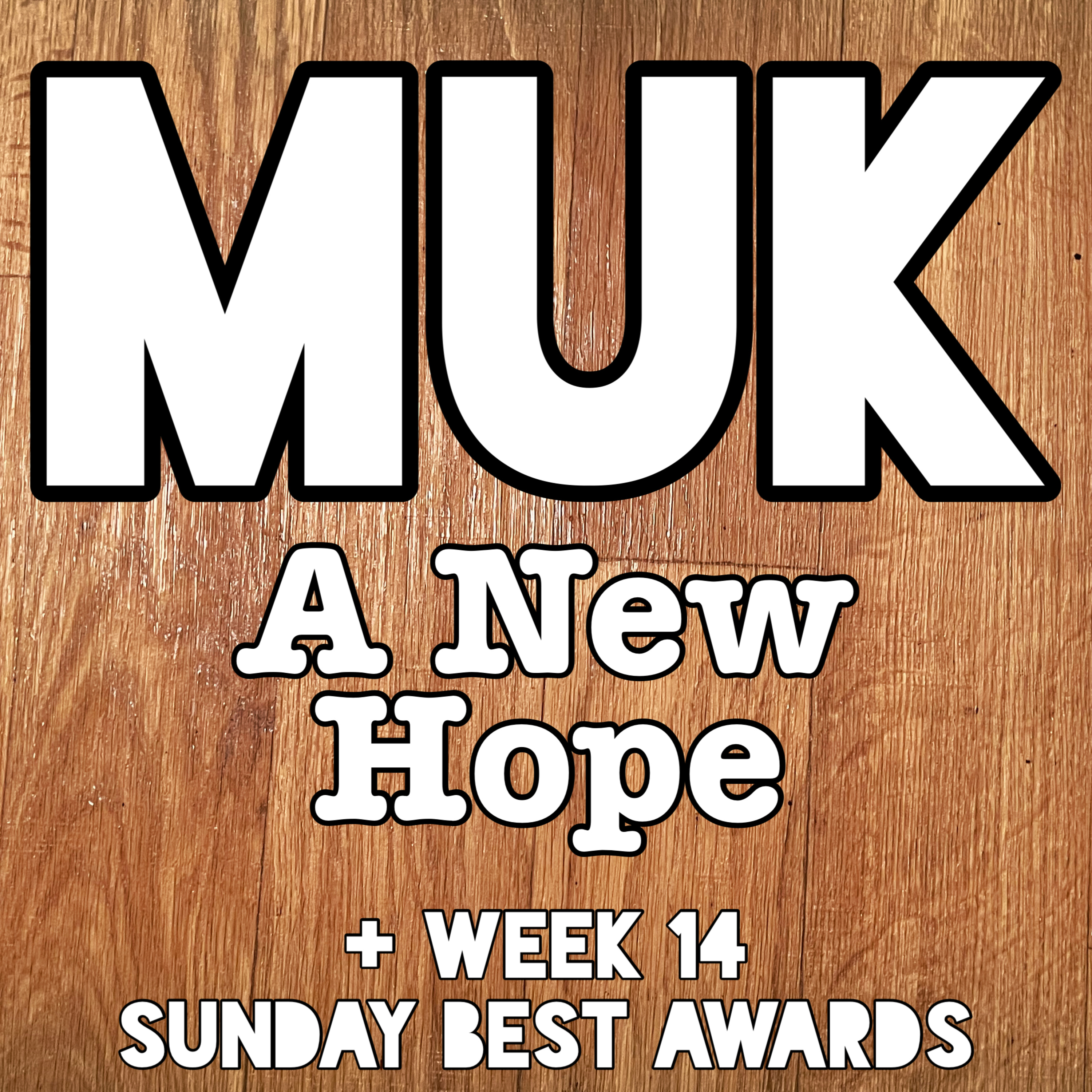 A New Hope + Week 14 Sunday Best Awards episode artwork