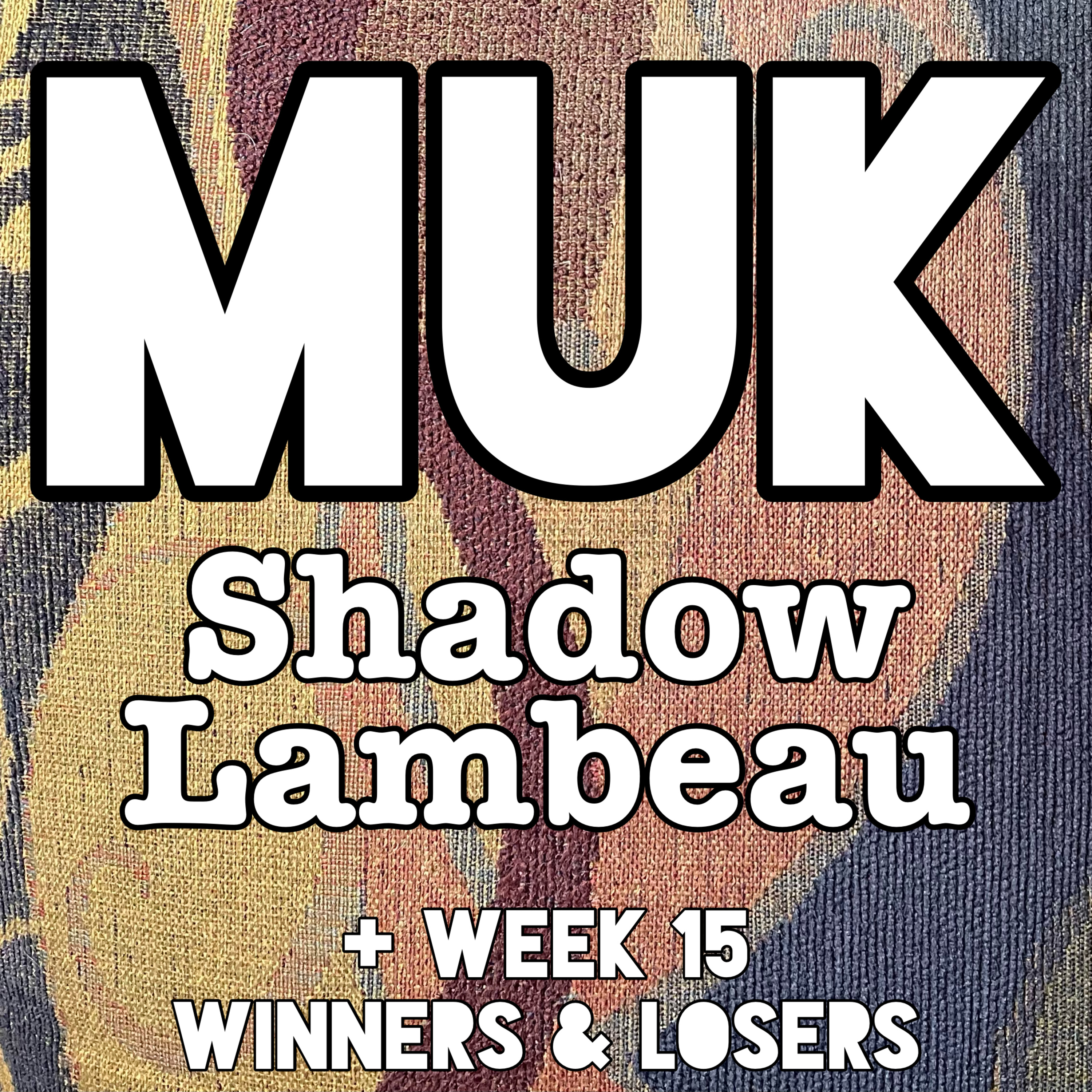 Shadow Lambeau + Week 15 Winners & Losers episode artwork