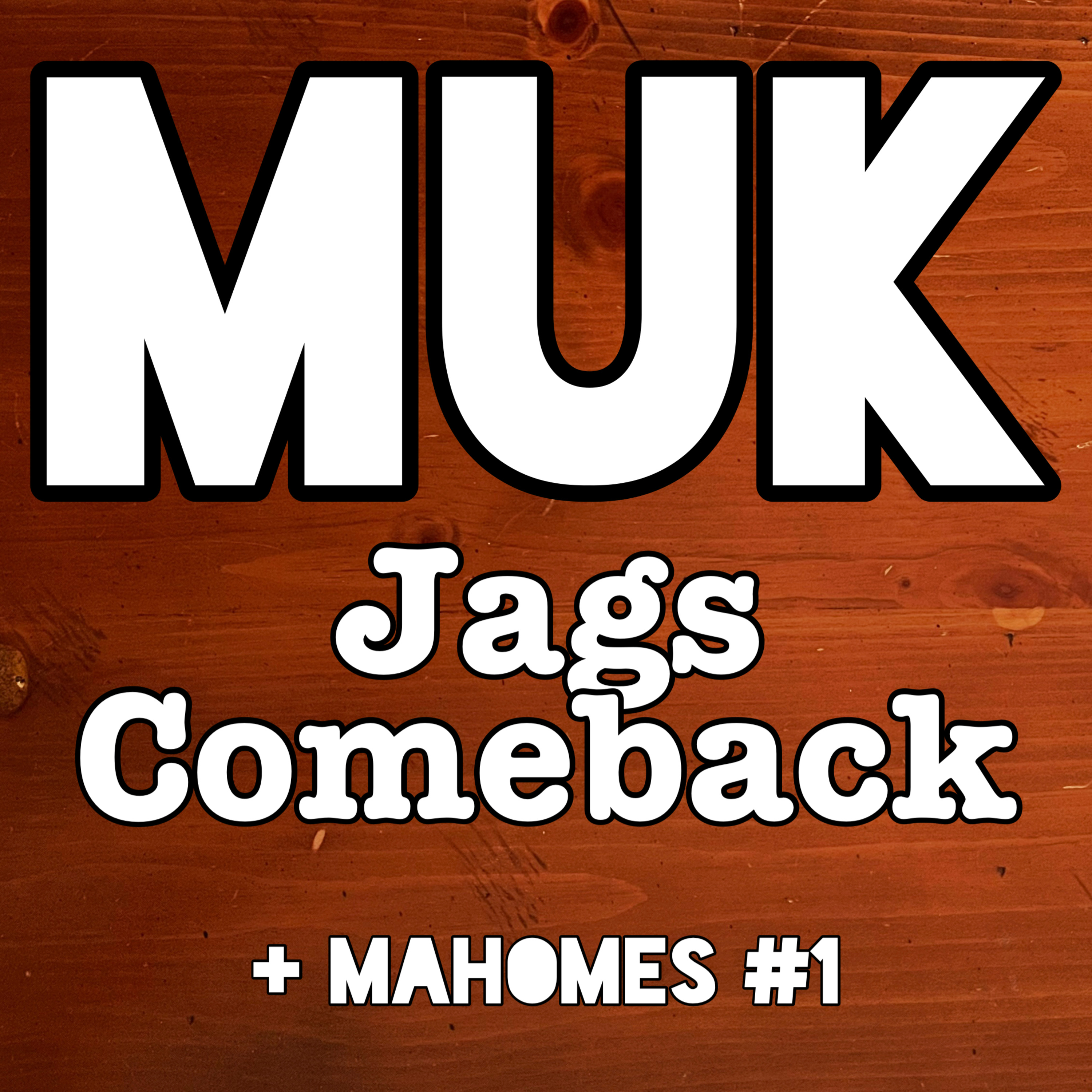 Jaguars Comeback + Mahomes #1 episode artwork
