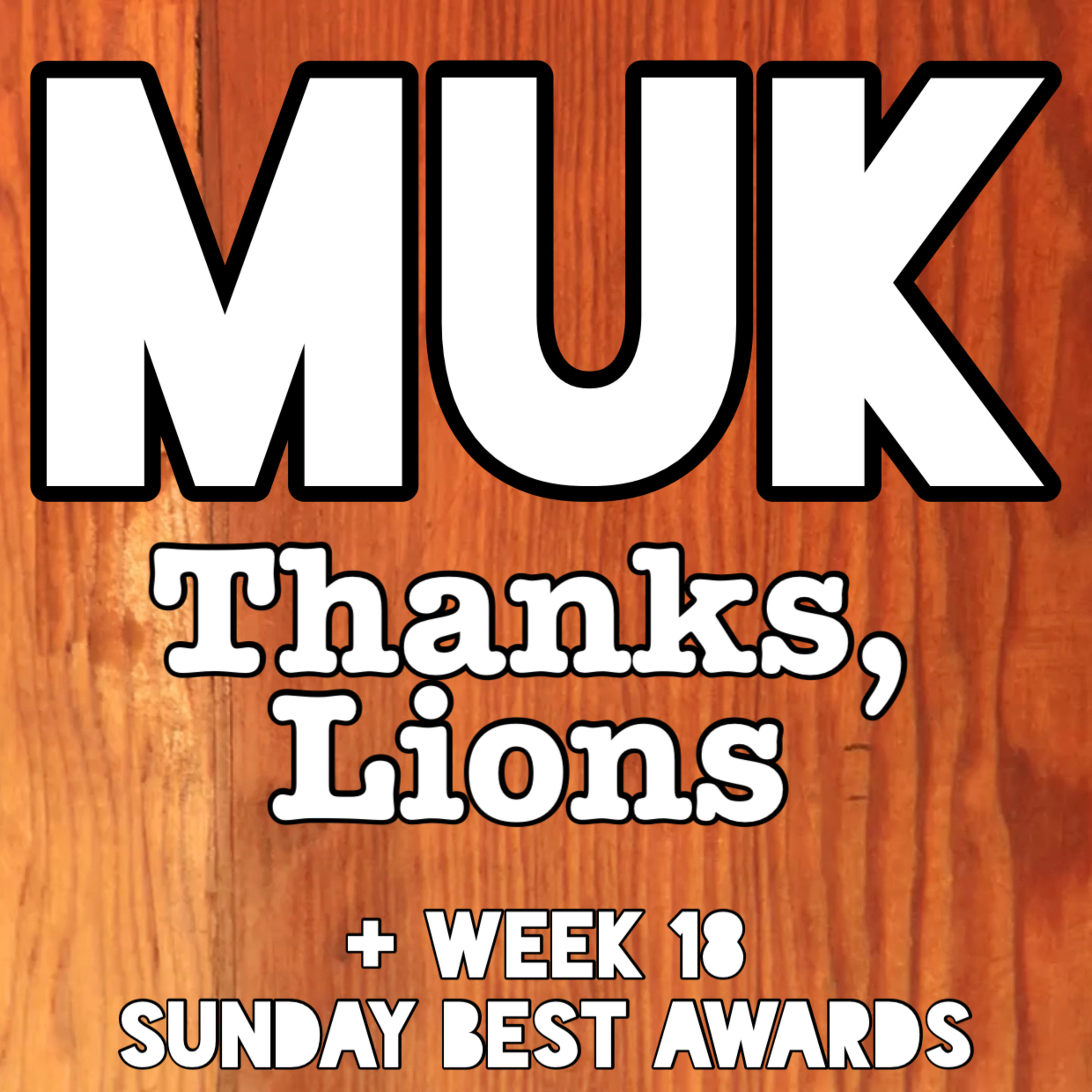 Thanks Lions + Week 18 Sunday Best Awards episode artwork