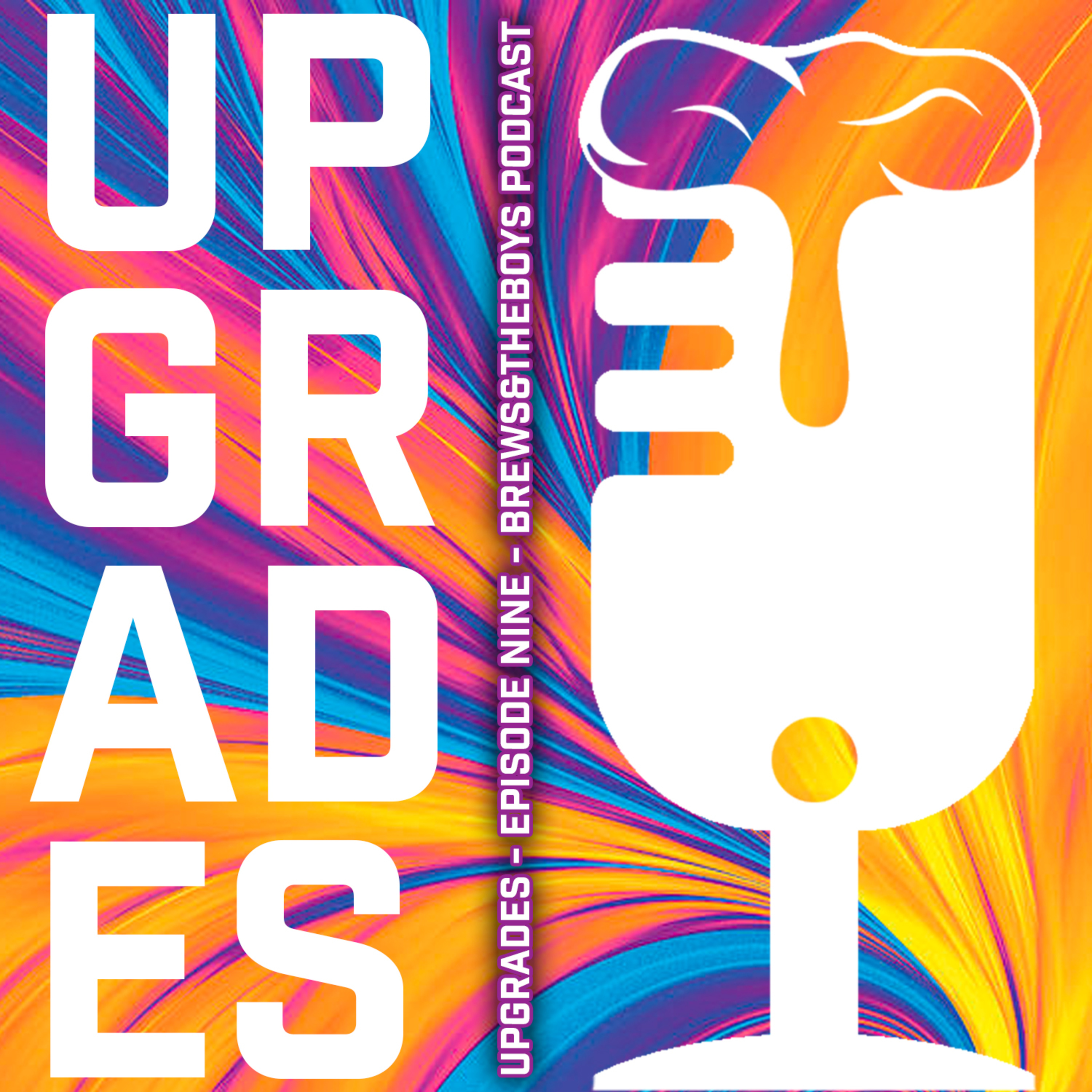 #9 Upgrades & Updates! episode artwork