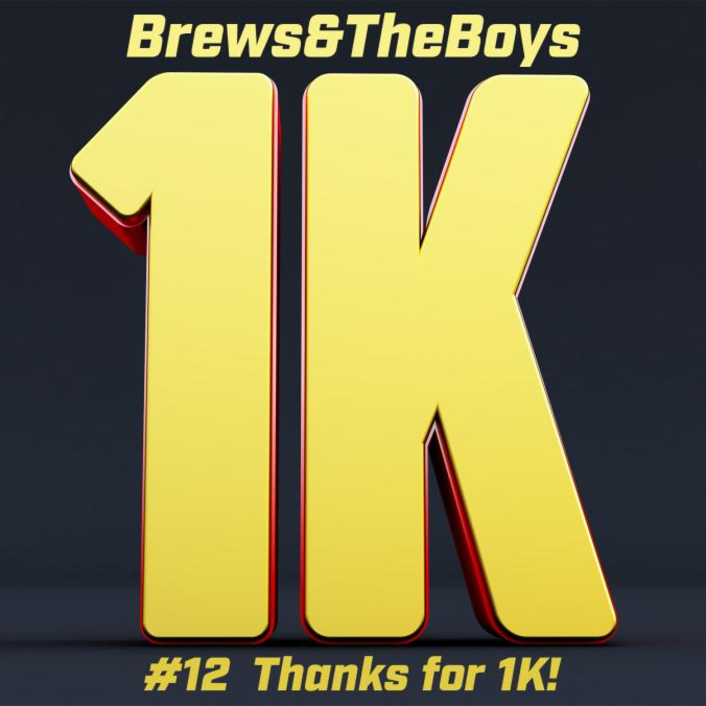 #12 Thanks for 1K! episode artwork
