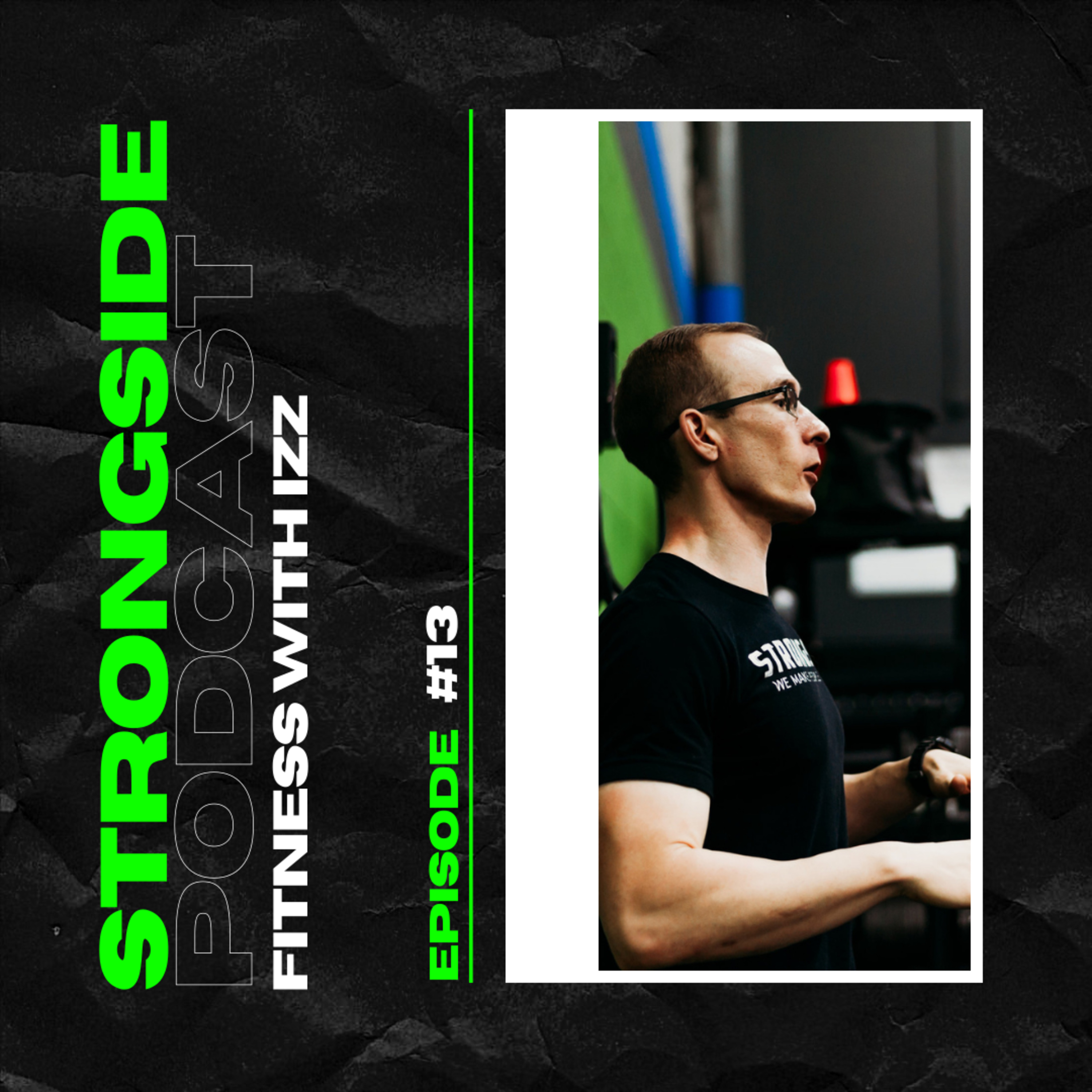 The Live Well Podcast By STRONGSIDE