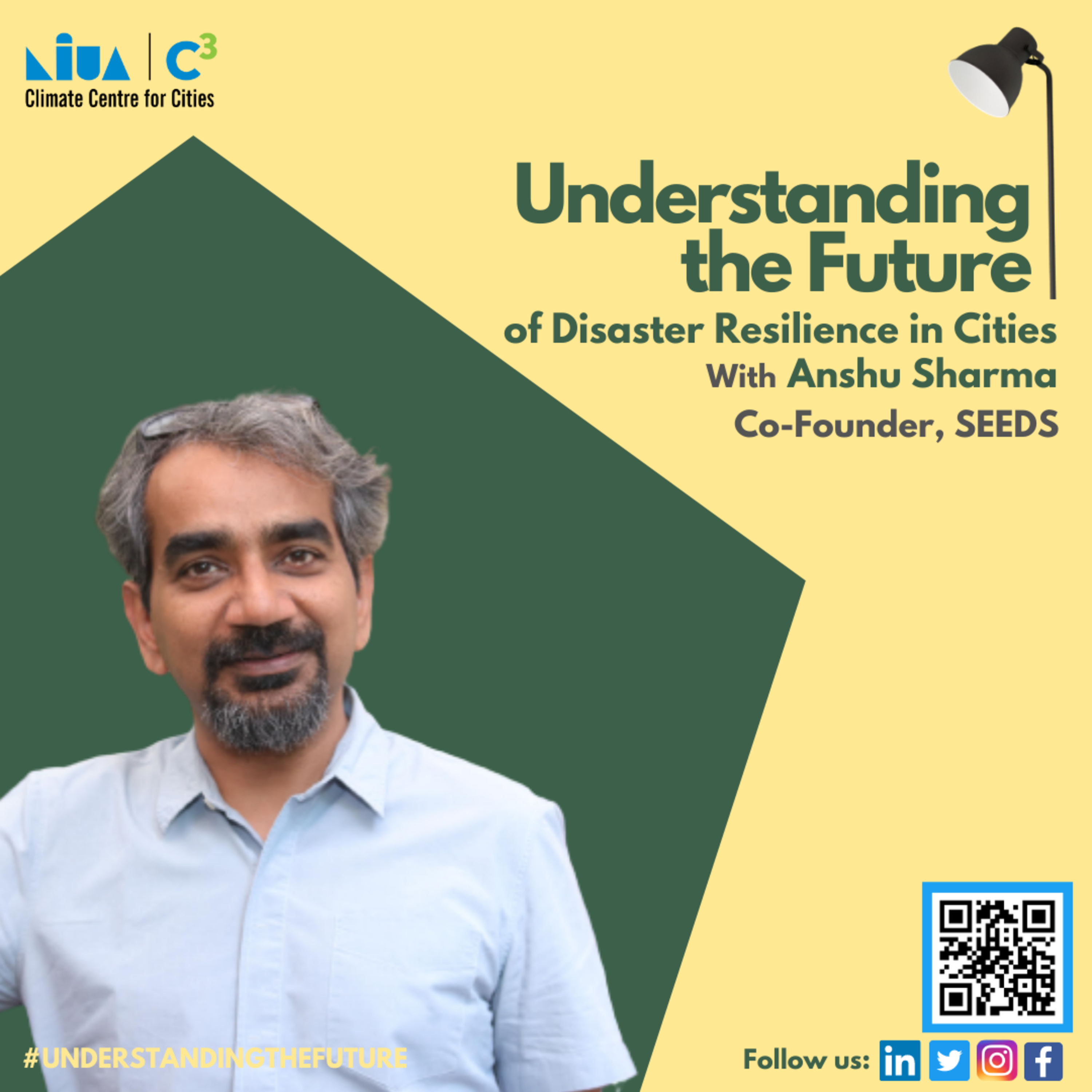 Disaster Resilience in Cities with Anshu Sharma | Understanding the Future | Podcast