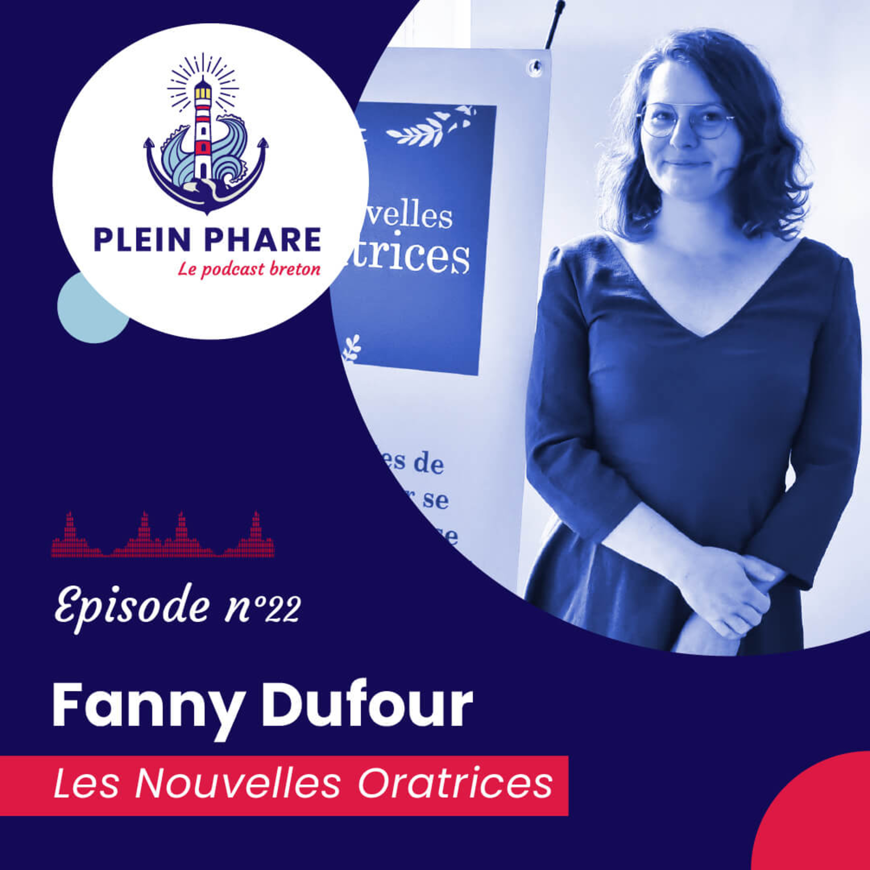 Épisode 22 : Oser prendre la parole avec Fanny Dufour, fondatrice des Nouvelles Oratrices