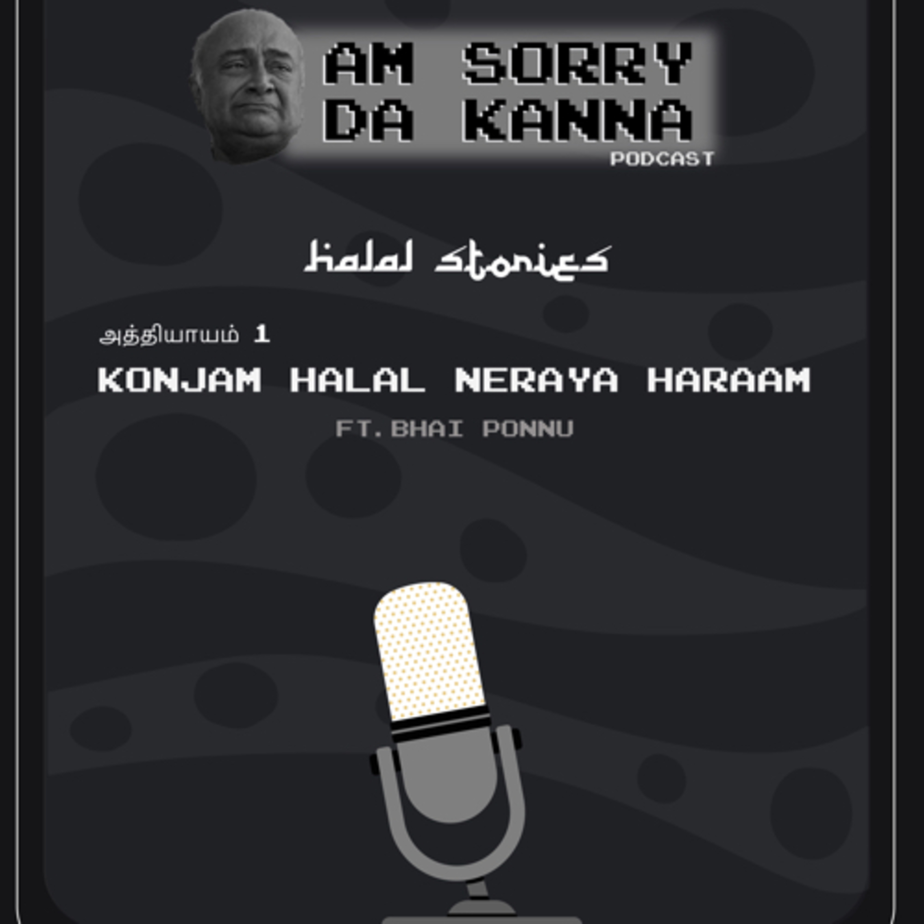 Konjam Halal Neraya Haraam Ft. Bhai Ponnu-Halal stories chapter 1