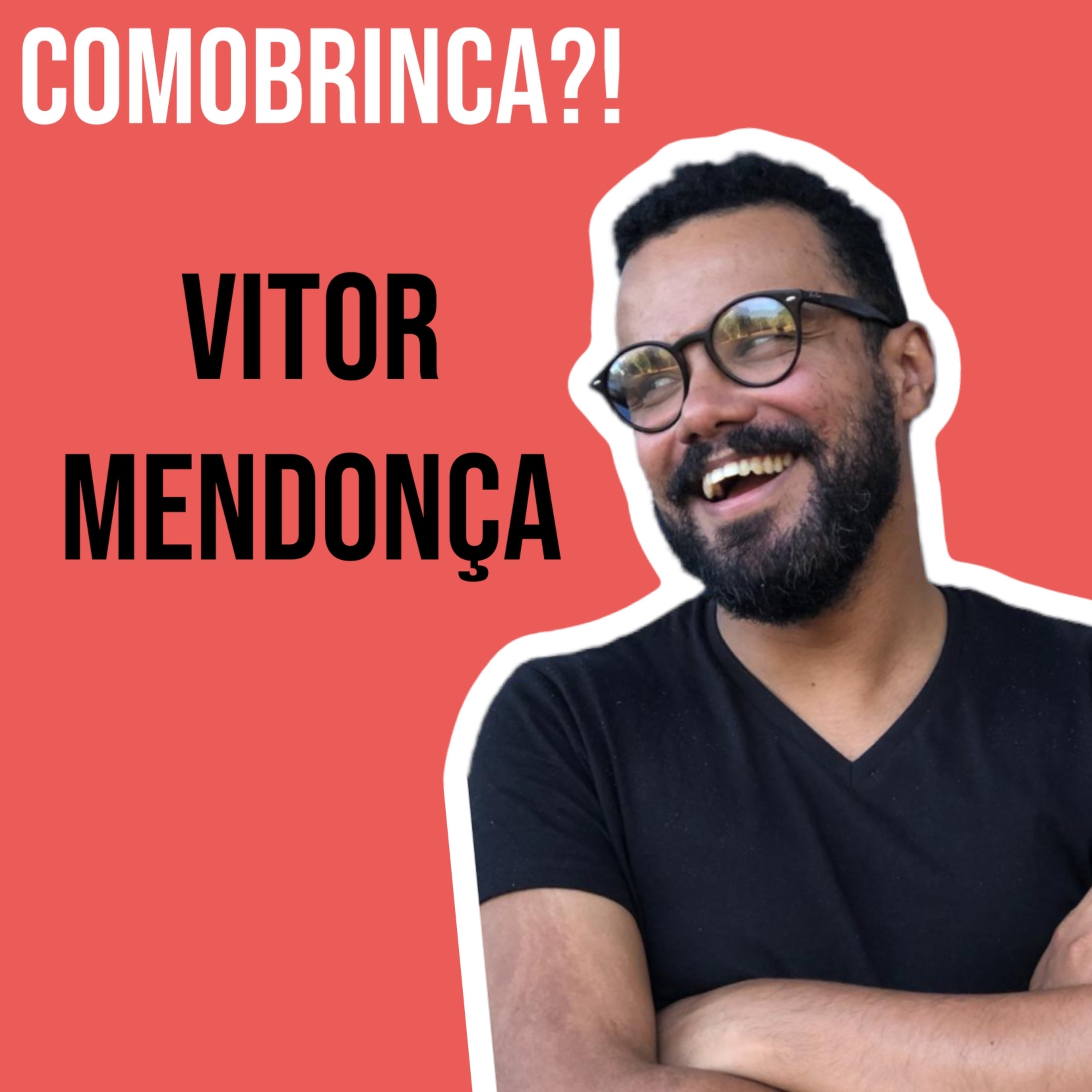 COMOBRINCA?!