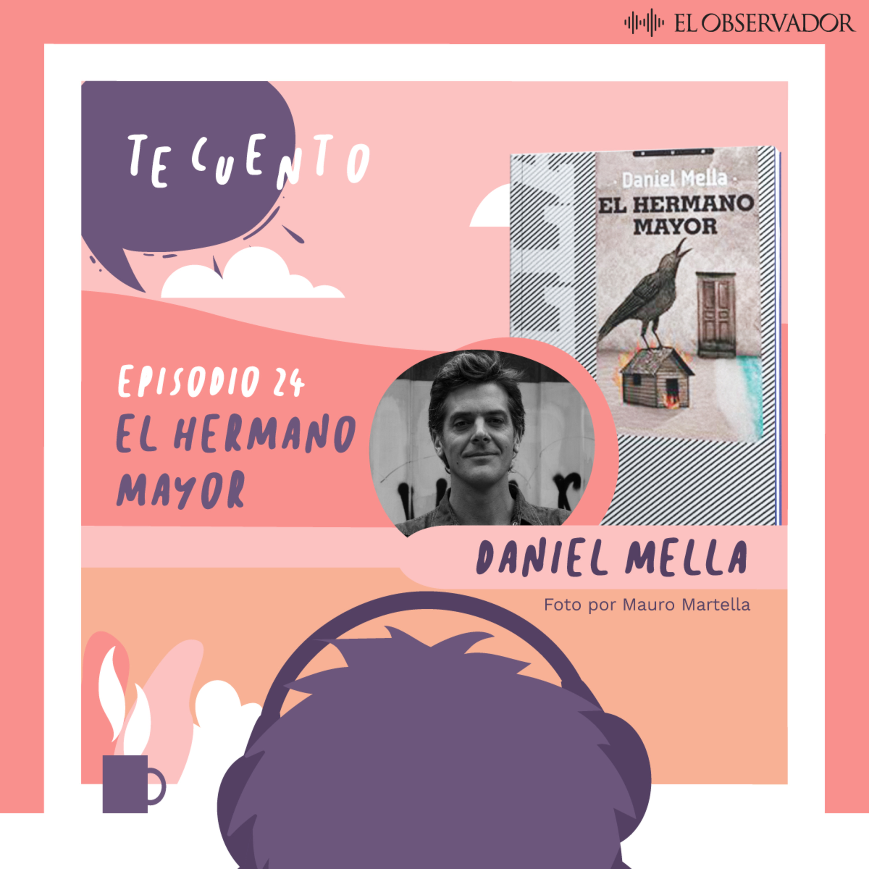 Te Cuento. El hermano mayor, por Daniel Mella