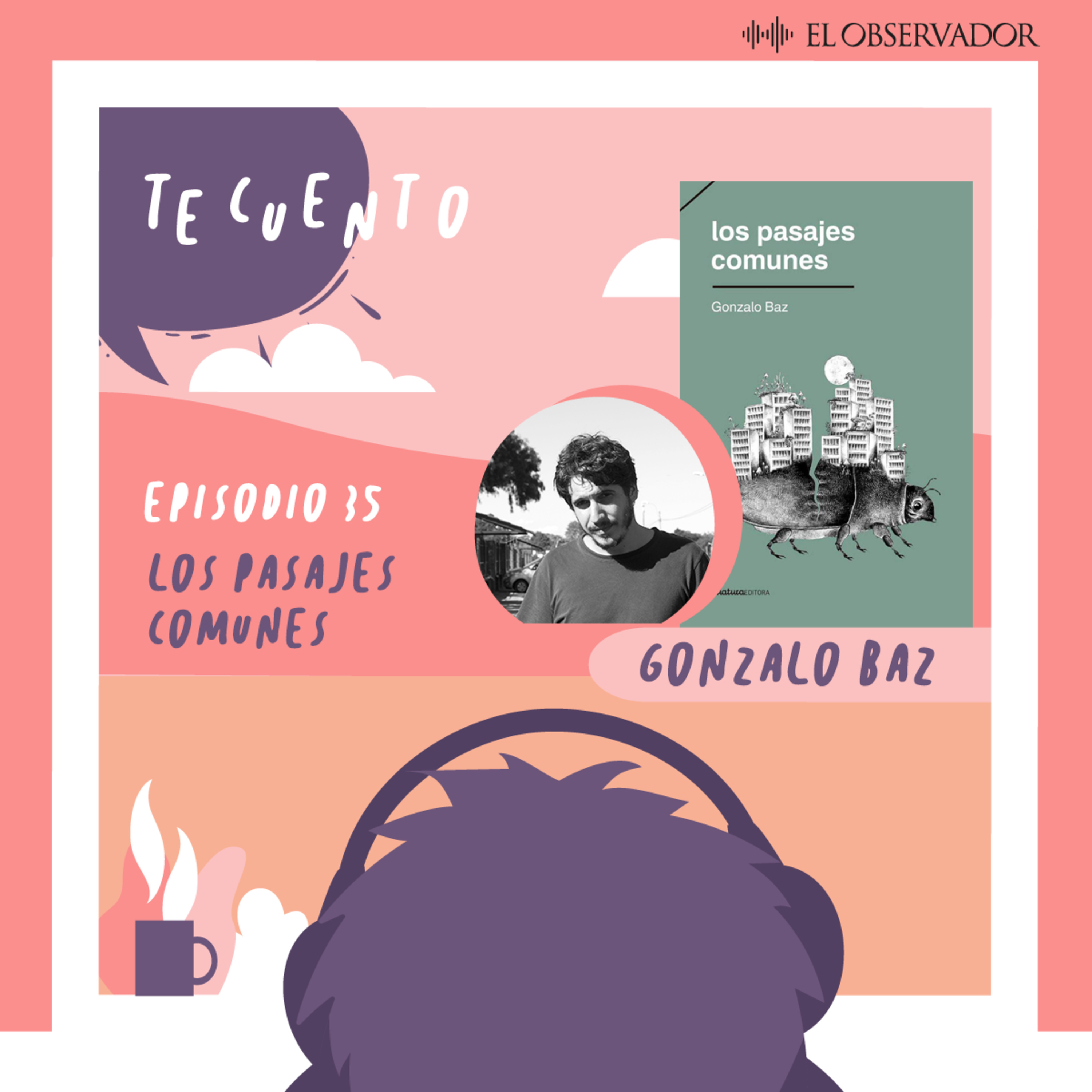 Te Cuento. Los pasajes comunes, por Gonzalo Baz