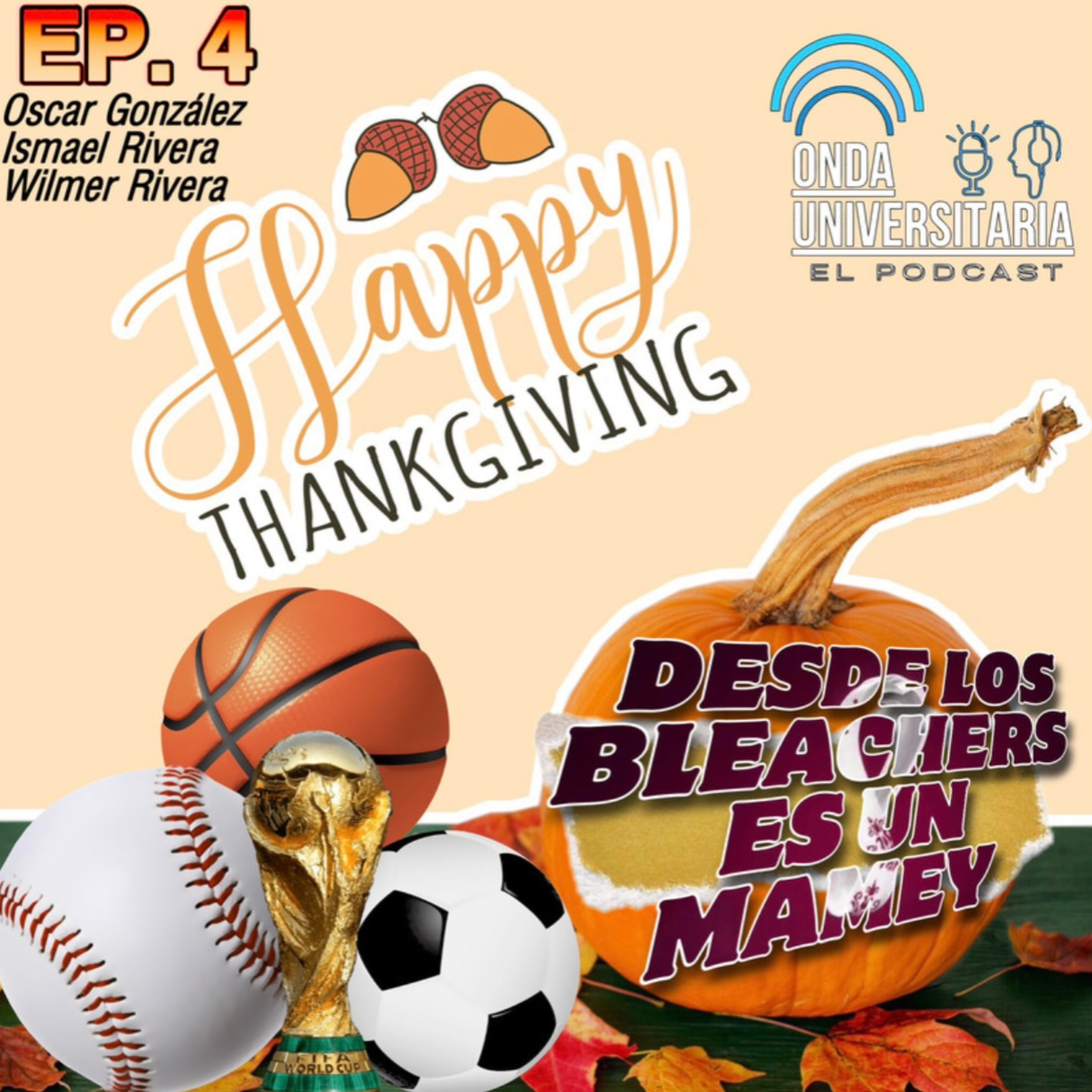 Especial de Acción de Gracias - Desde los Bleachers es un Mamey  episode artwork