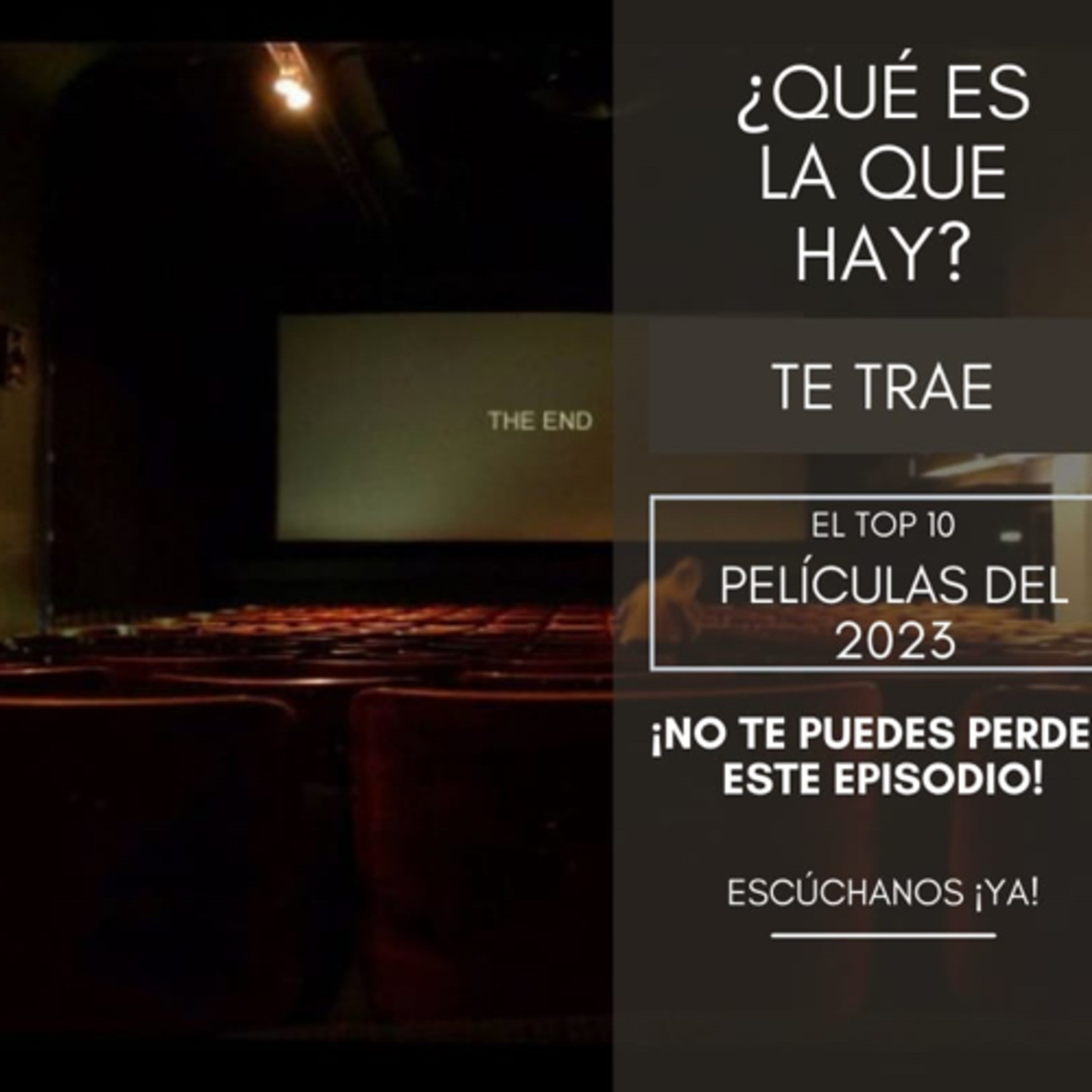 ¿Qué es la que hay? Top 10 películas más taquilleras del 2023 episode artwork