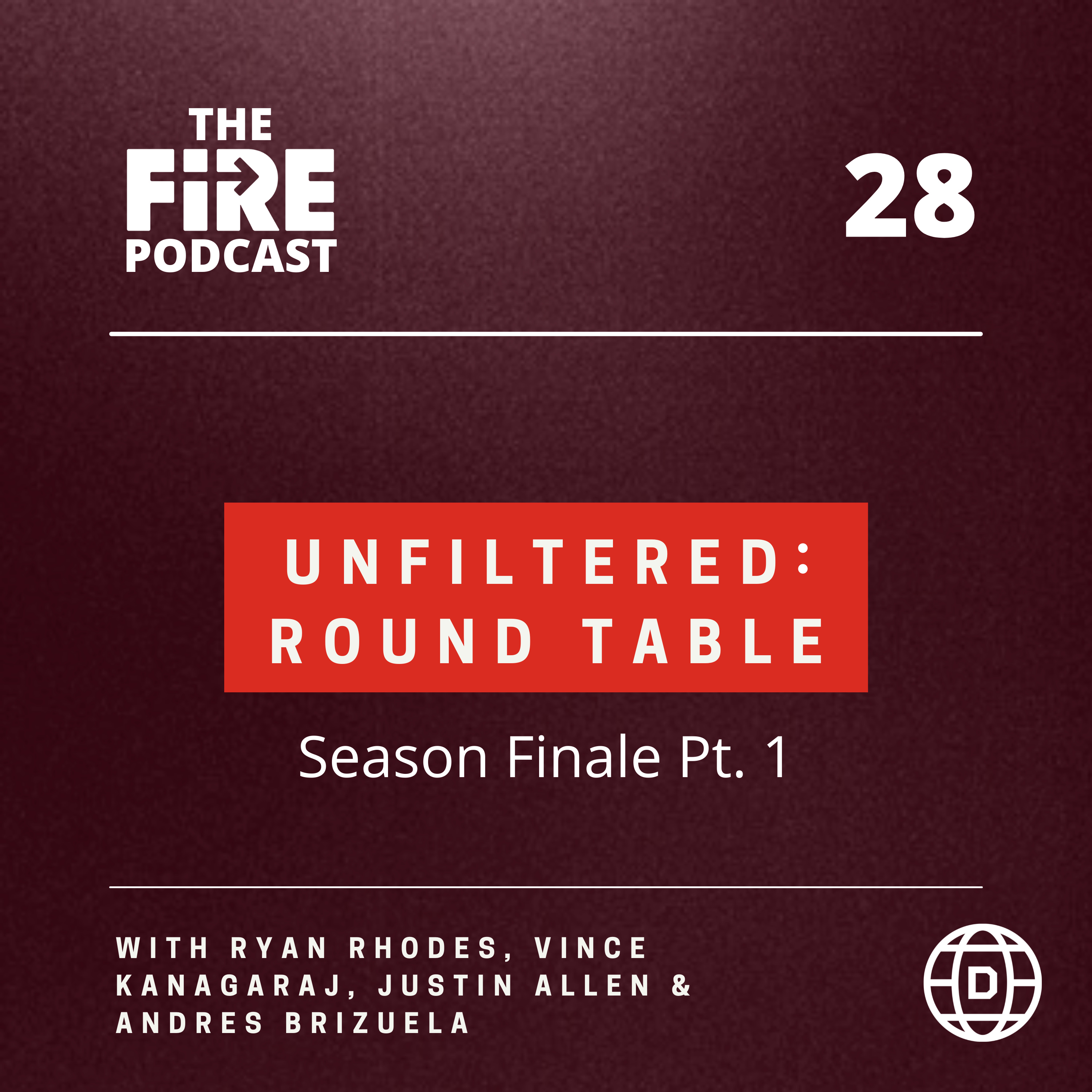 The Fire Podcast with Ryan Rhodes