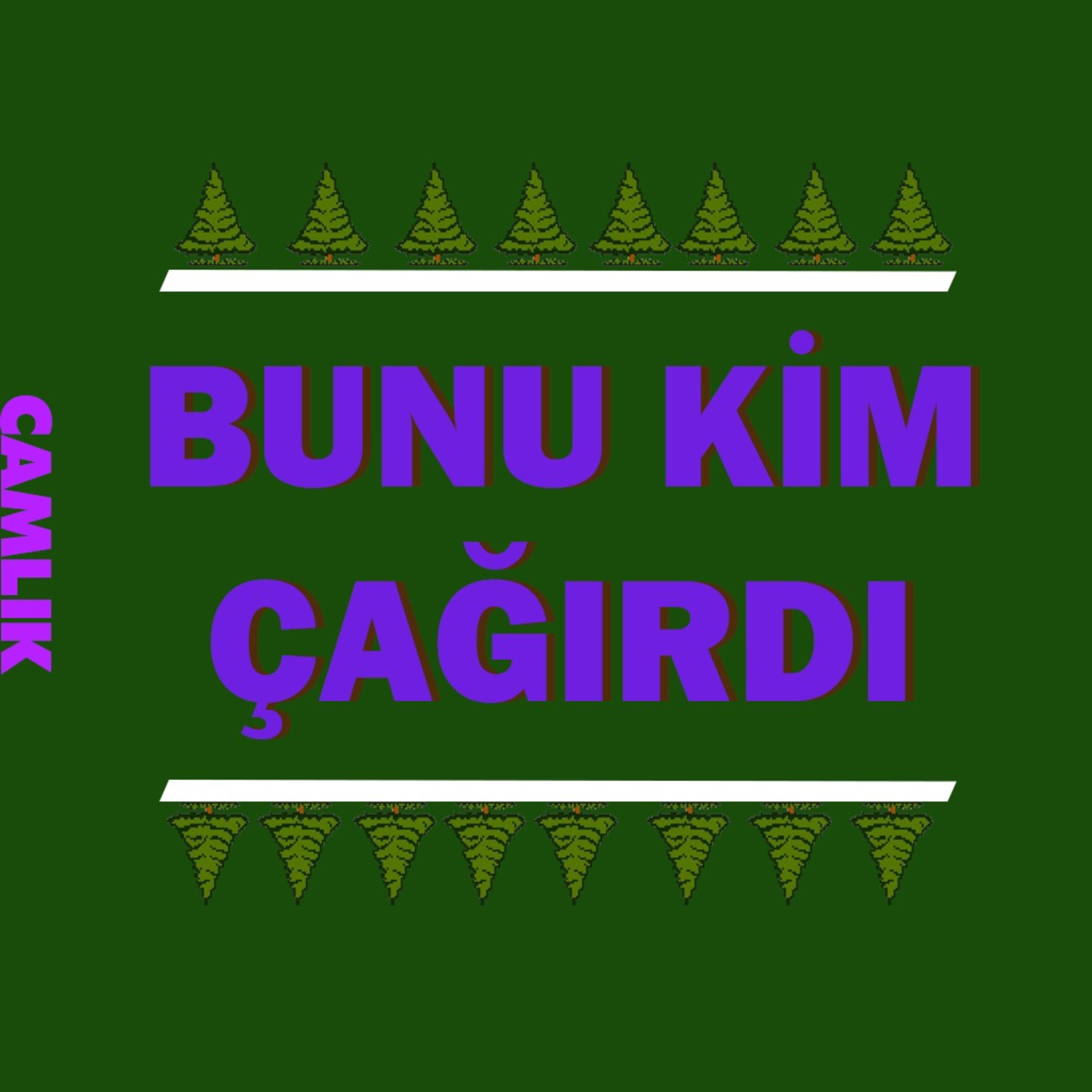 Bunu Kim Çağırdı