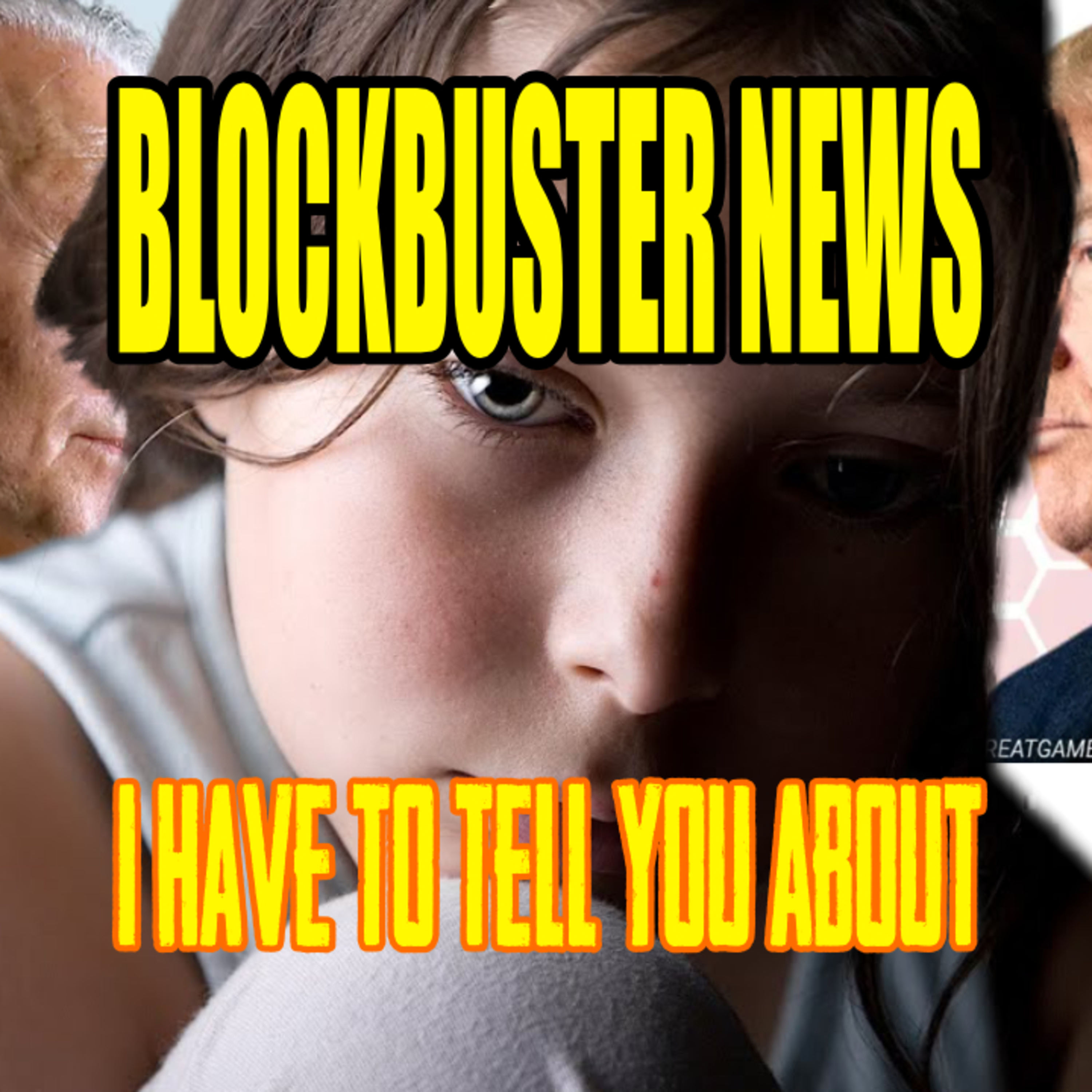 BLOCKBUSTER NEWS I Have To Tell You About episode artwork