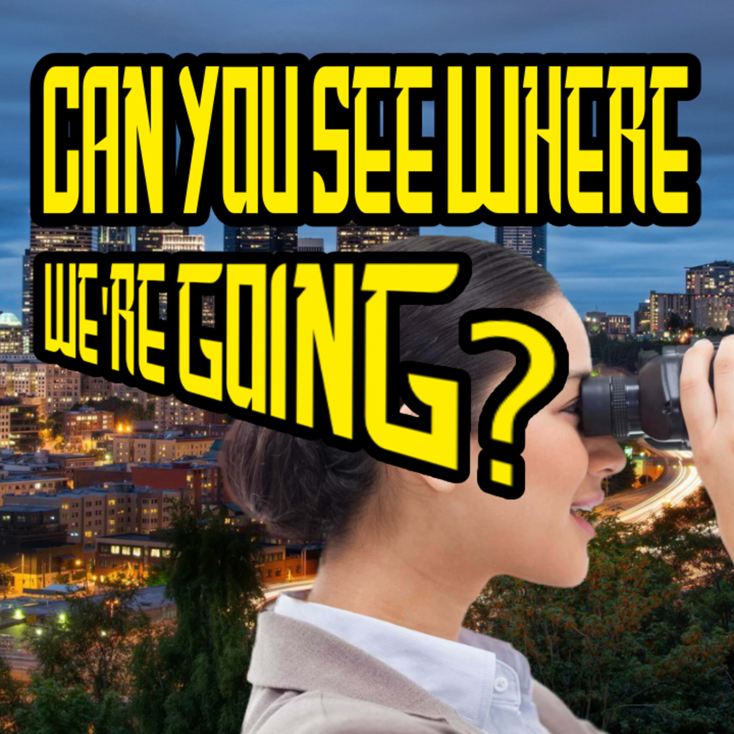 Can You See Where We're Going? episode artwork