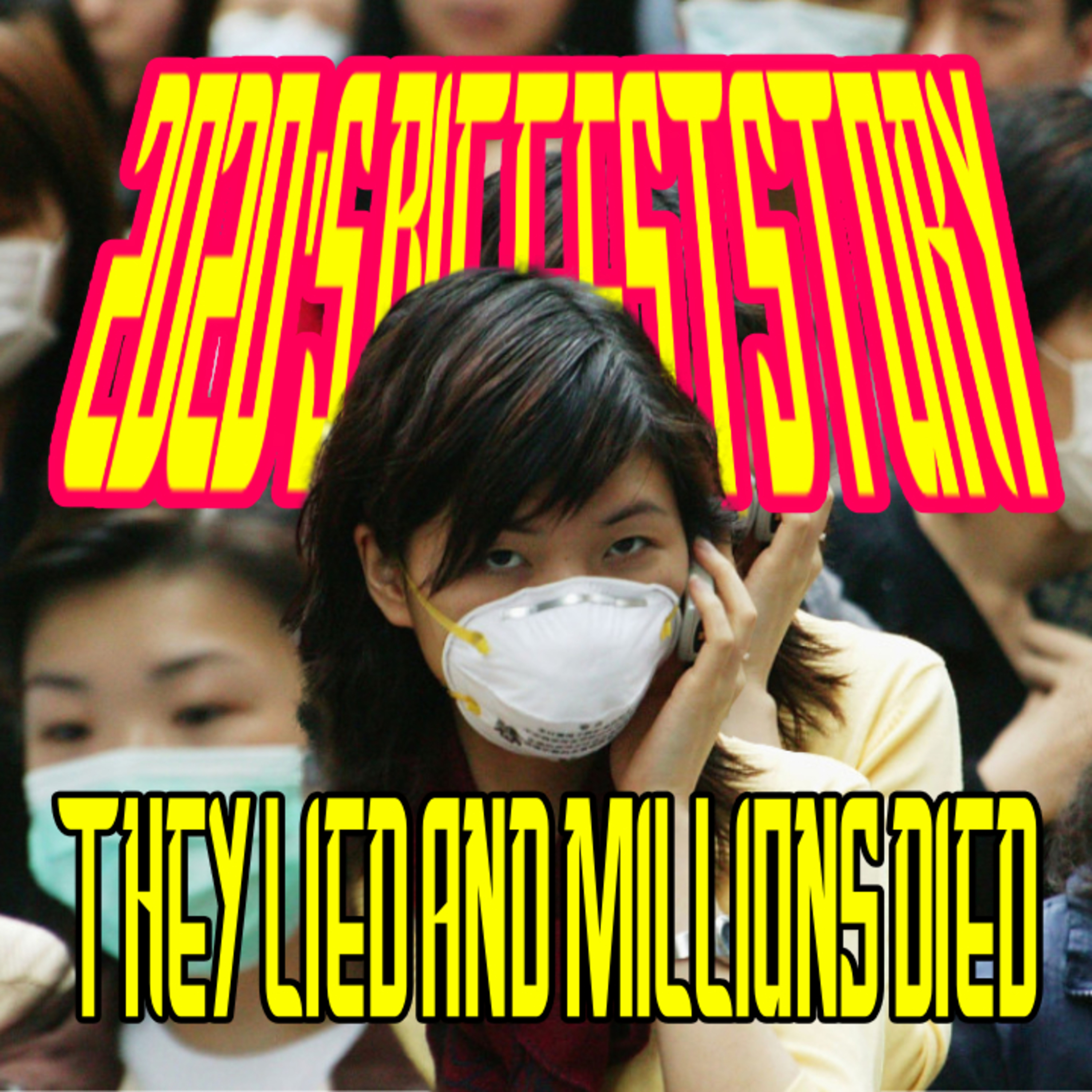2020's BIGGEST STORY: They Lied And Millions Died episode artwork