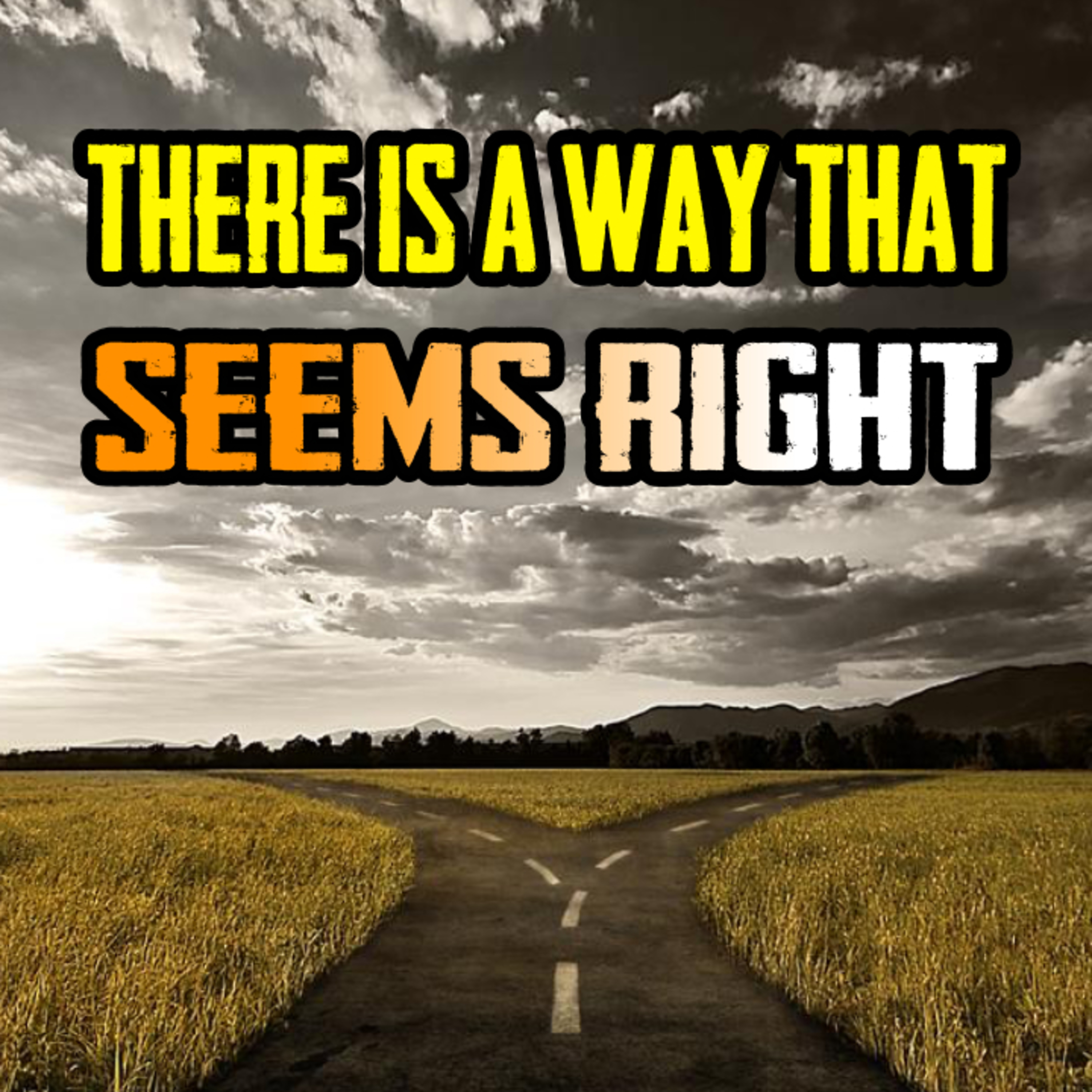 There Is A Way That Seems Right episode artwork