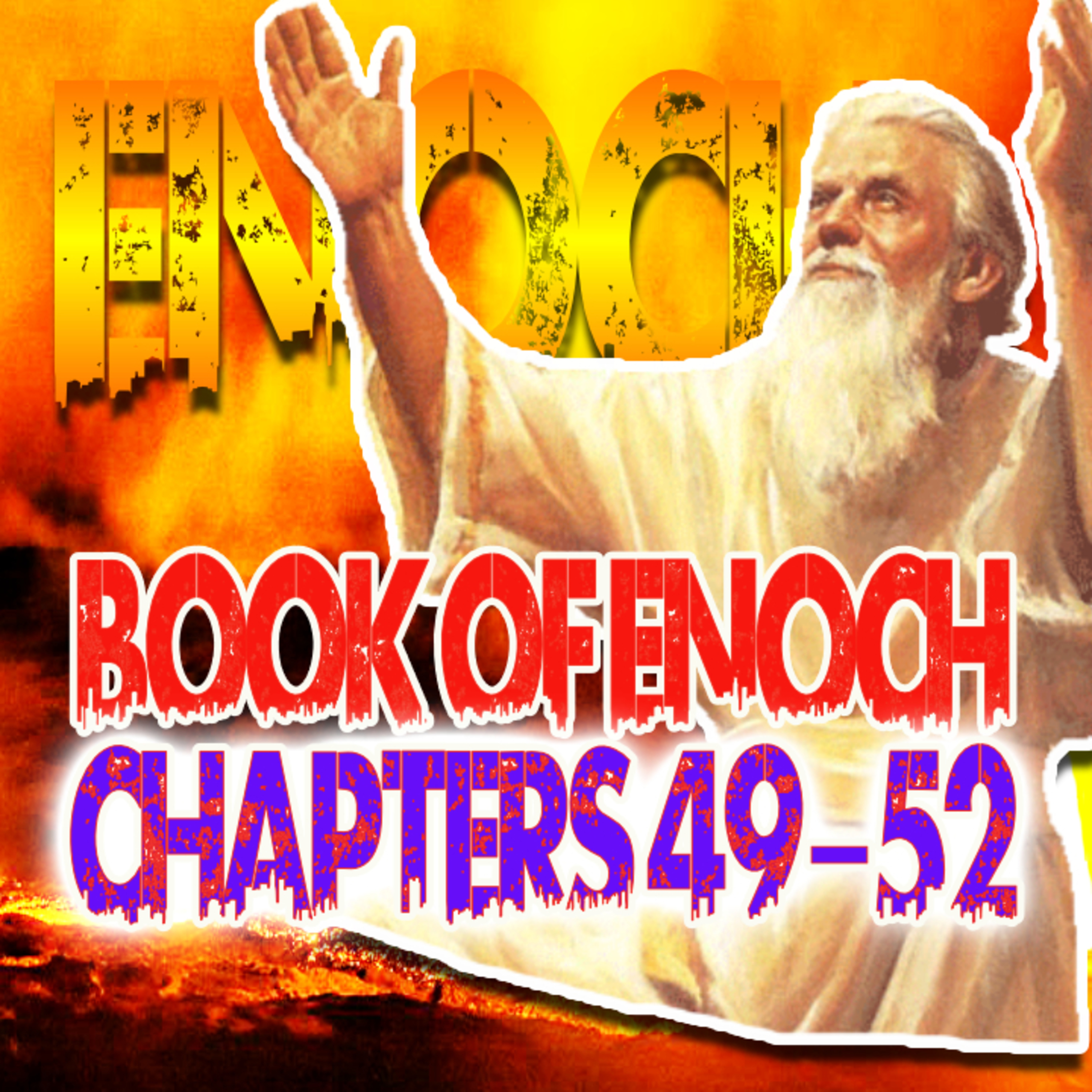 Book Of Enoch Chapters 49-52 episode artwork