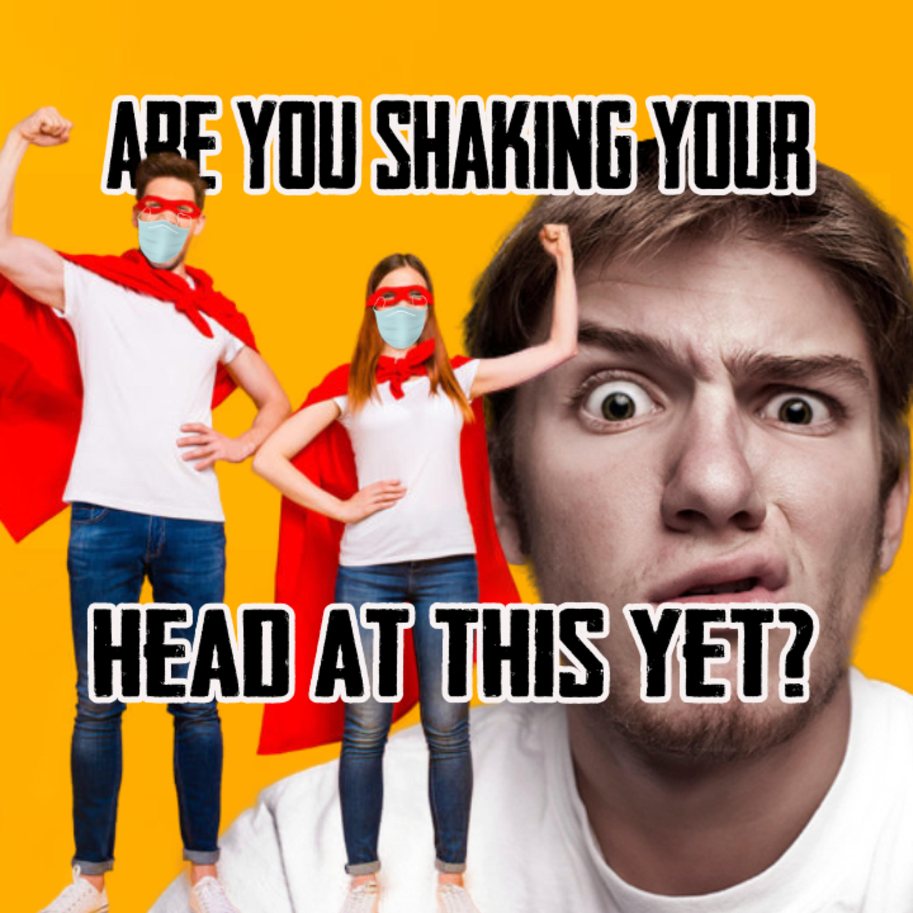Are YOU Shaking Your Head At This Yet? episode artwork