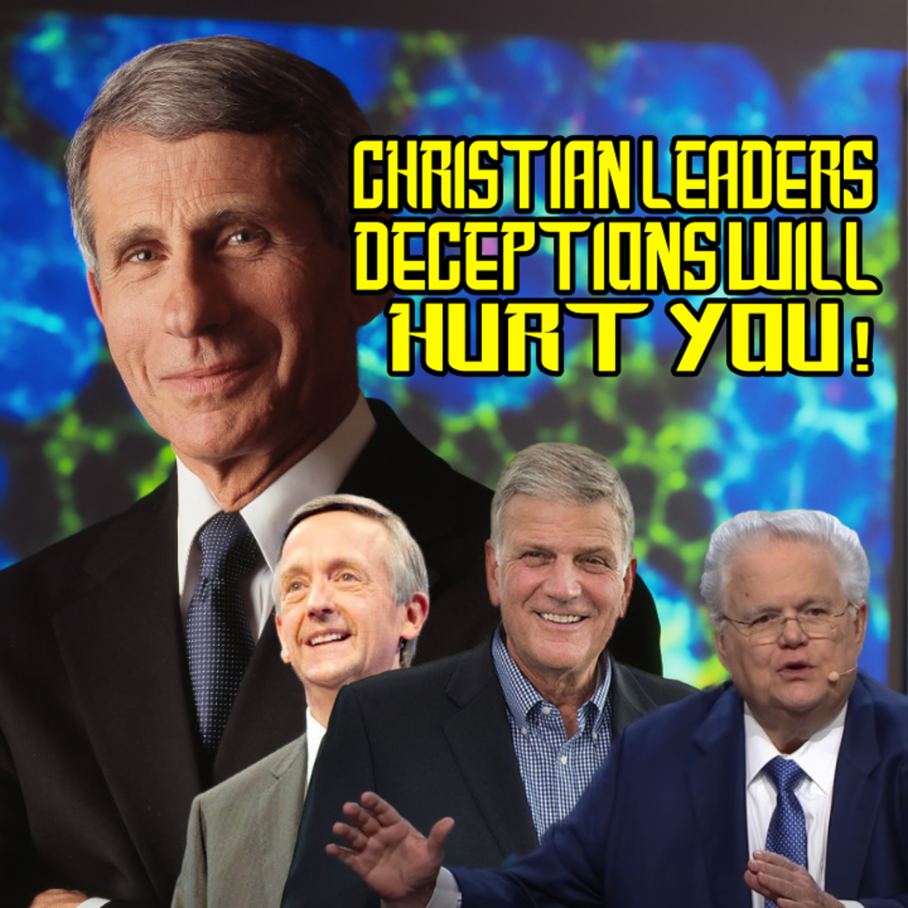 Christian Leaders Deceptions WILL Hurt You! episode artwork