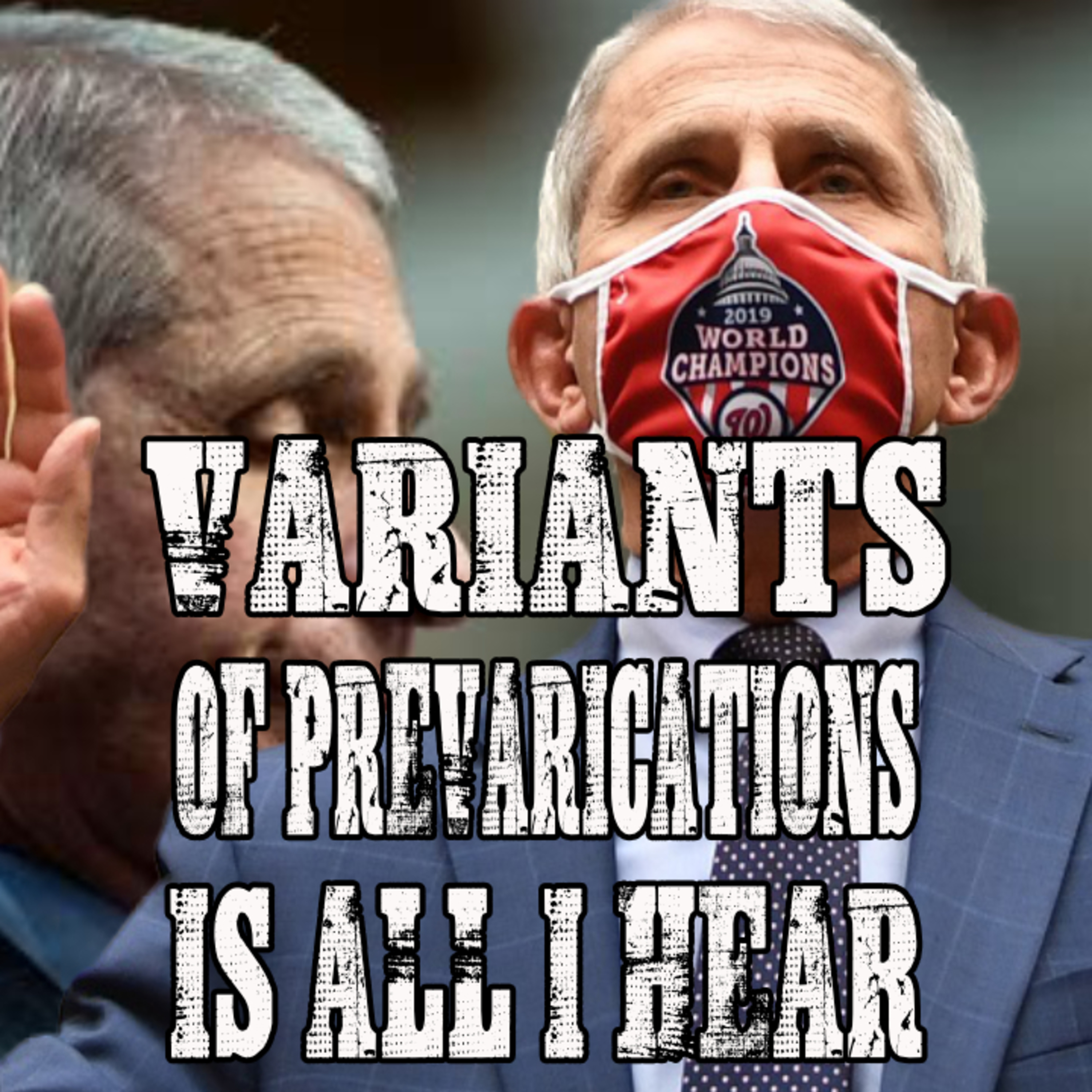 Variants Of Prevarications Are All I Hear! episode artwork