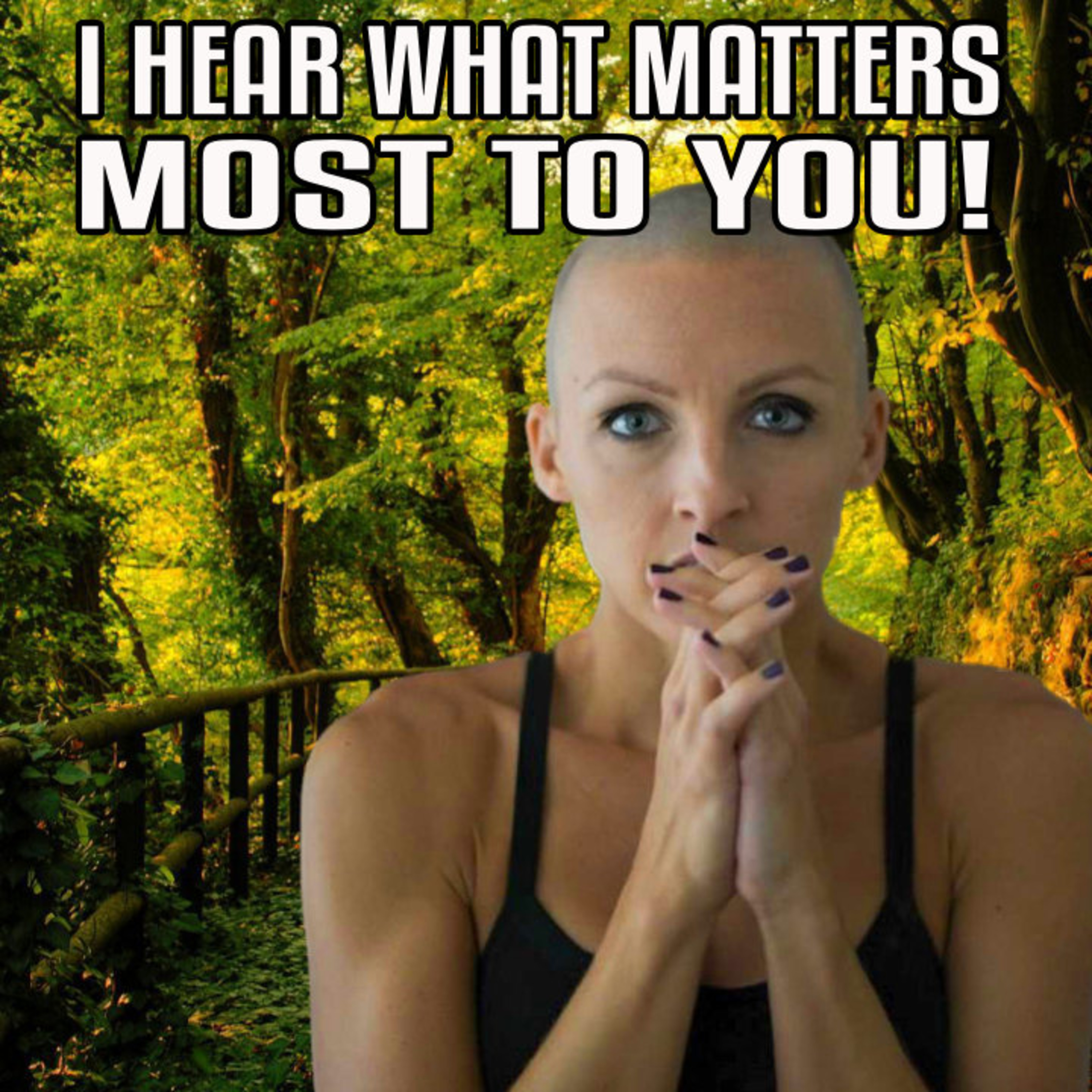 I Hear What Matters Most To You! episode artwork