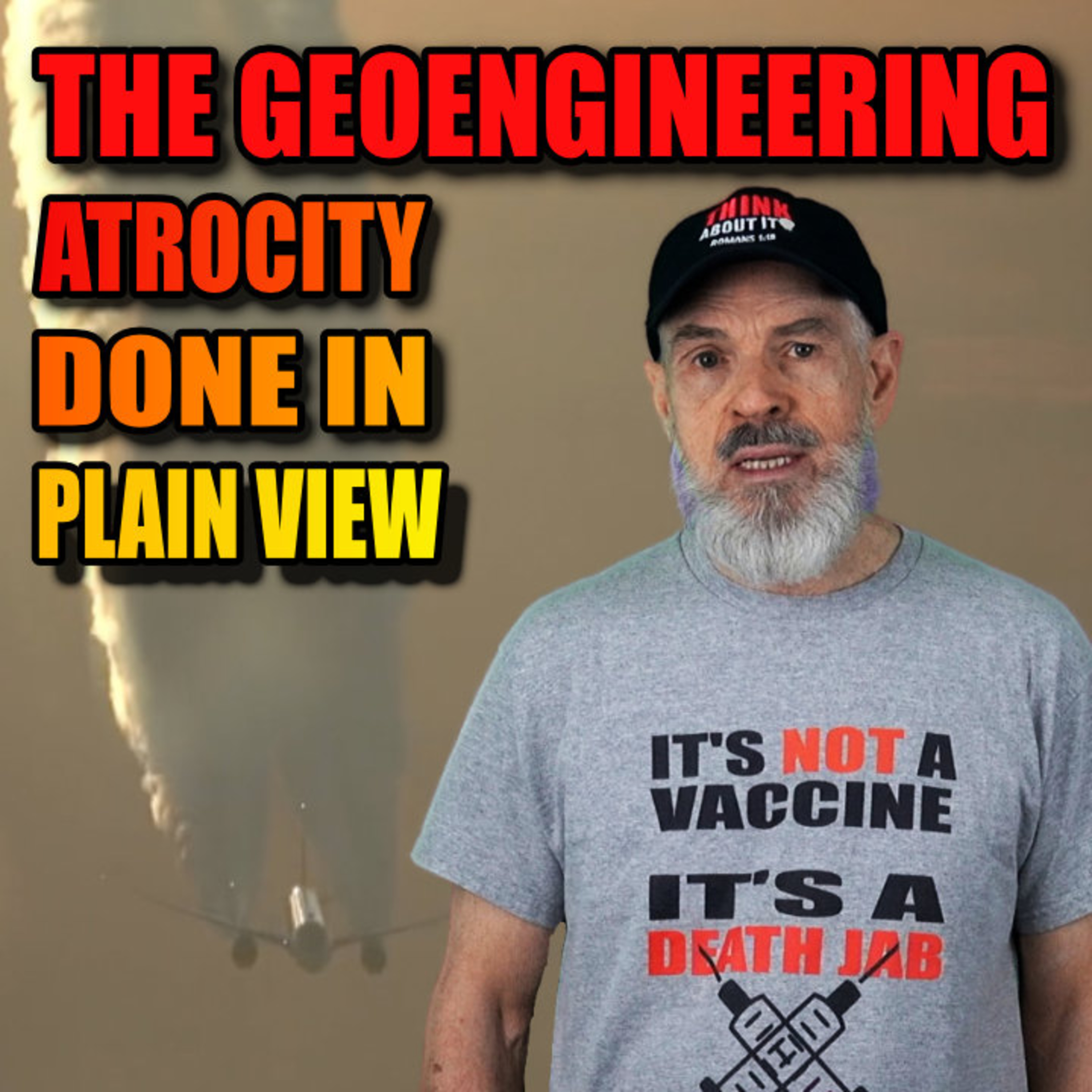 The Geoengineering Atrocity Done In Plain View episode artwork