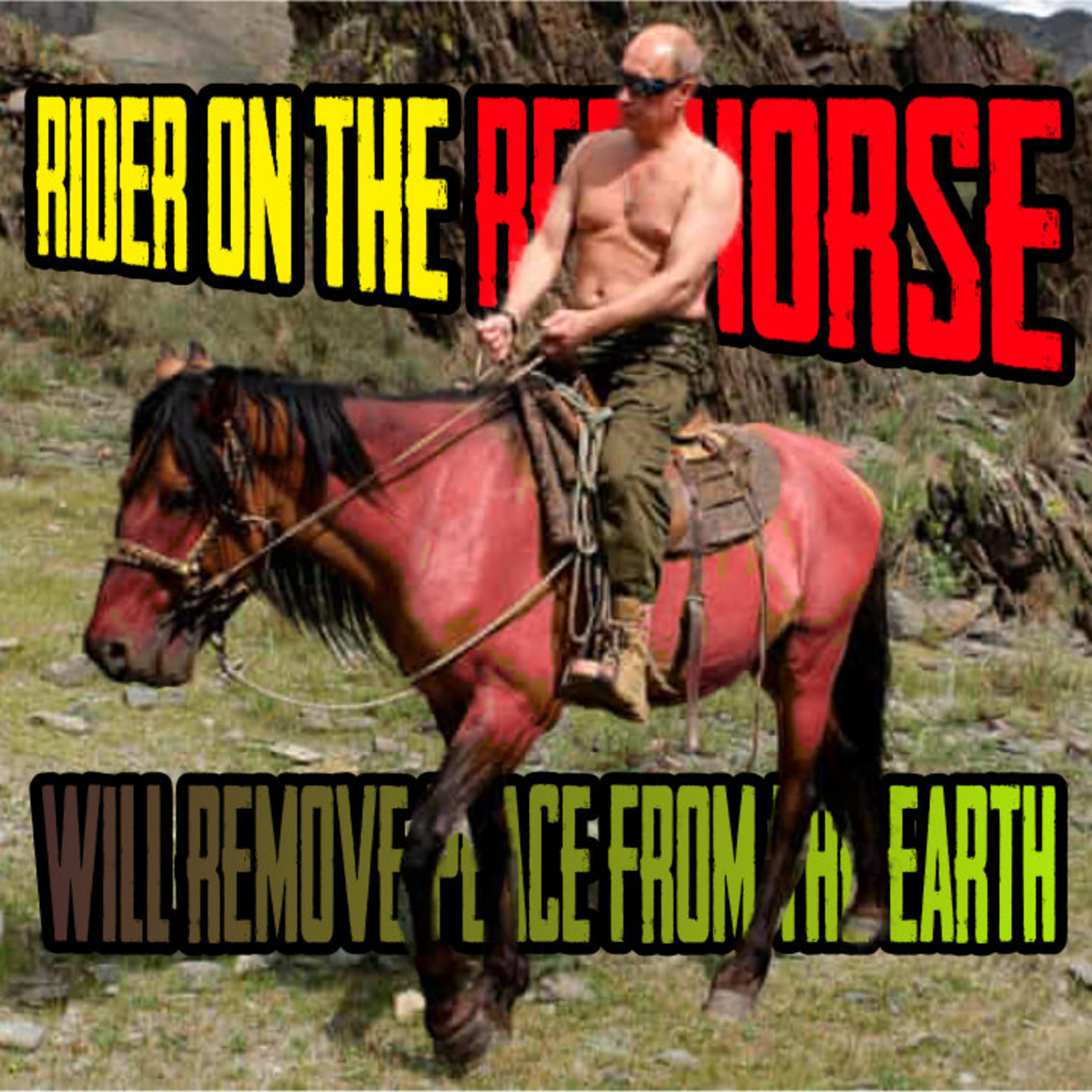 Rider On The Red Horse Will Remove Peace From Earth  episode artwork