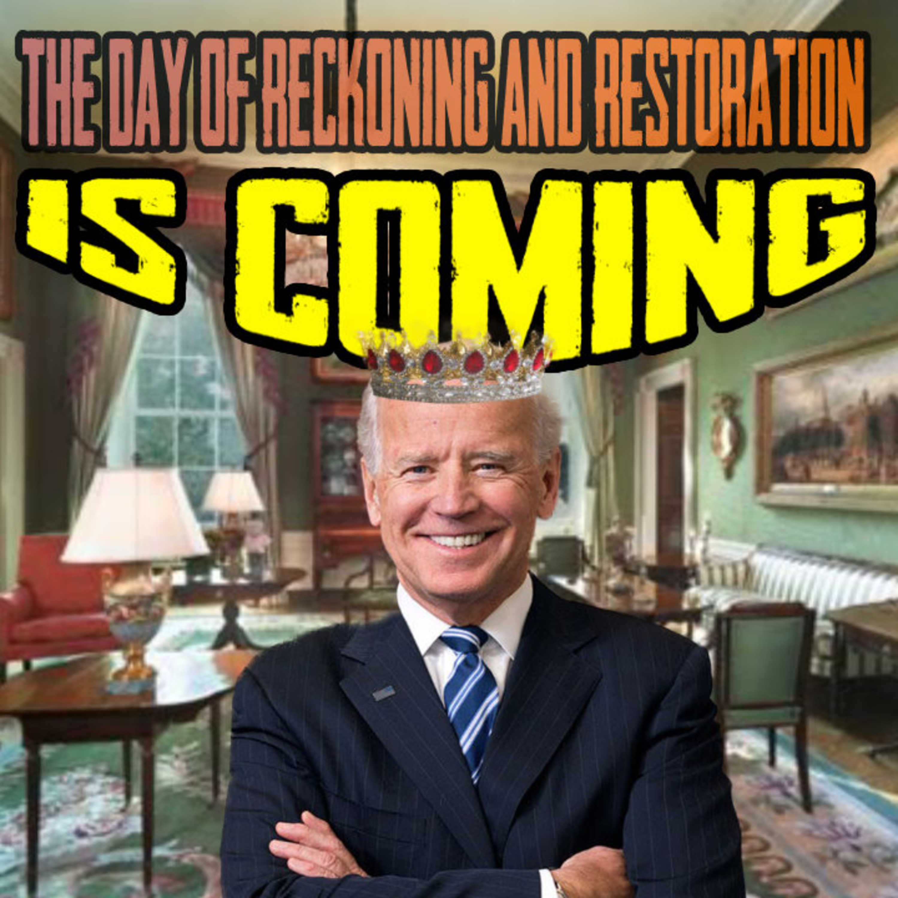 The Day Of Reckoning And Restoration Is Coming episode artwork