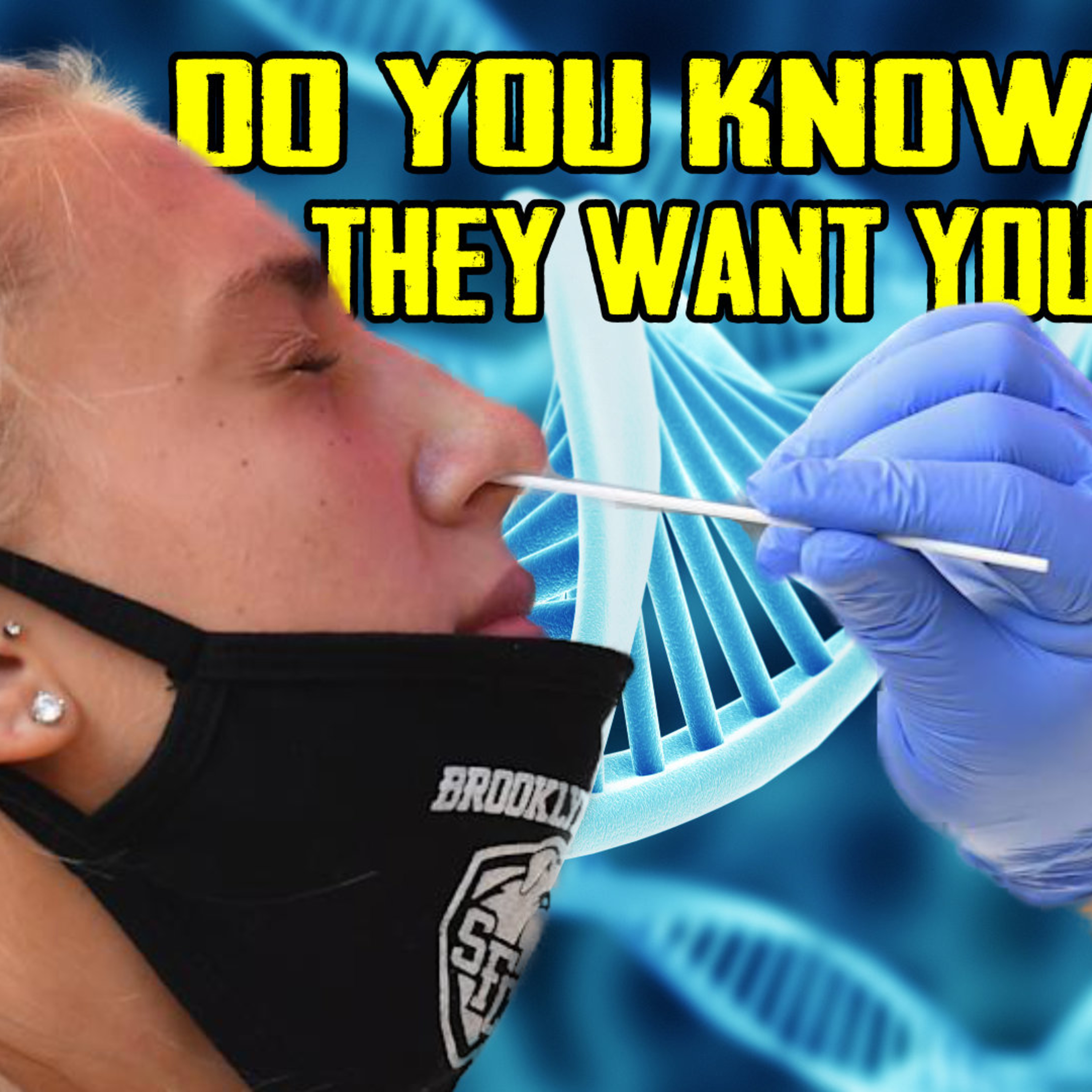 Do You Know WHY They Want Your DNA? episode artwork