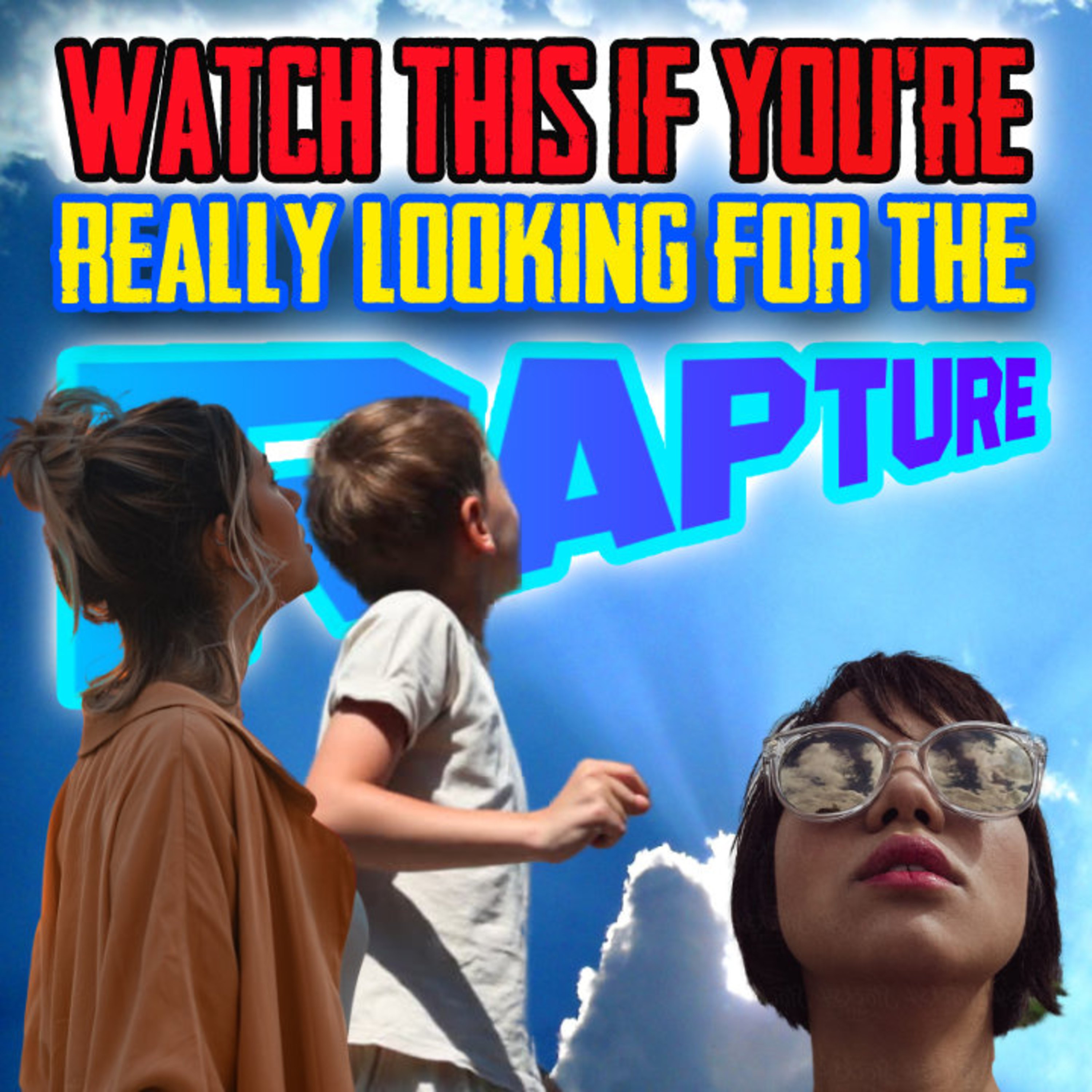 WATCH THIS If You’re REALLY Looking For The Rapture episode artwork