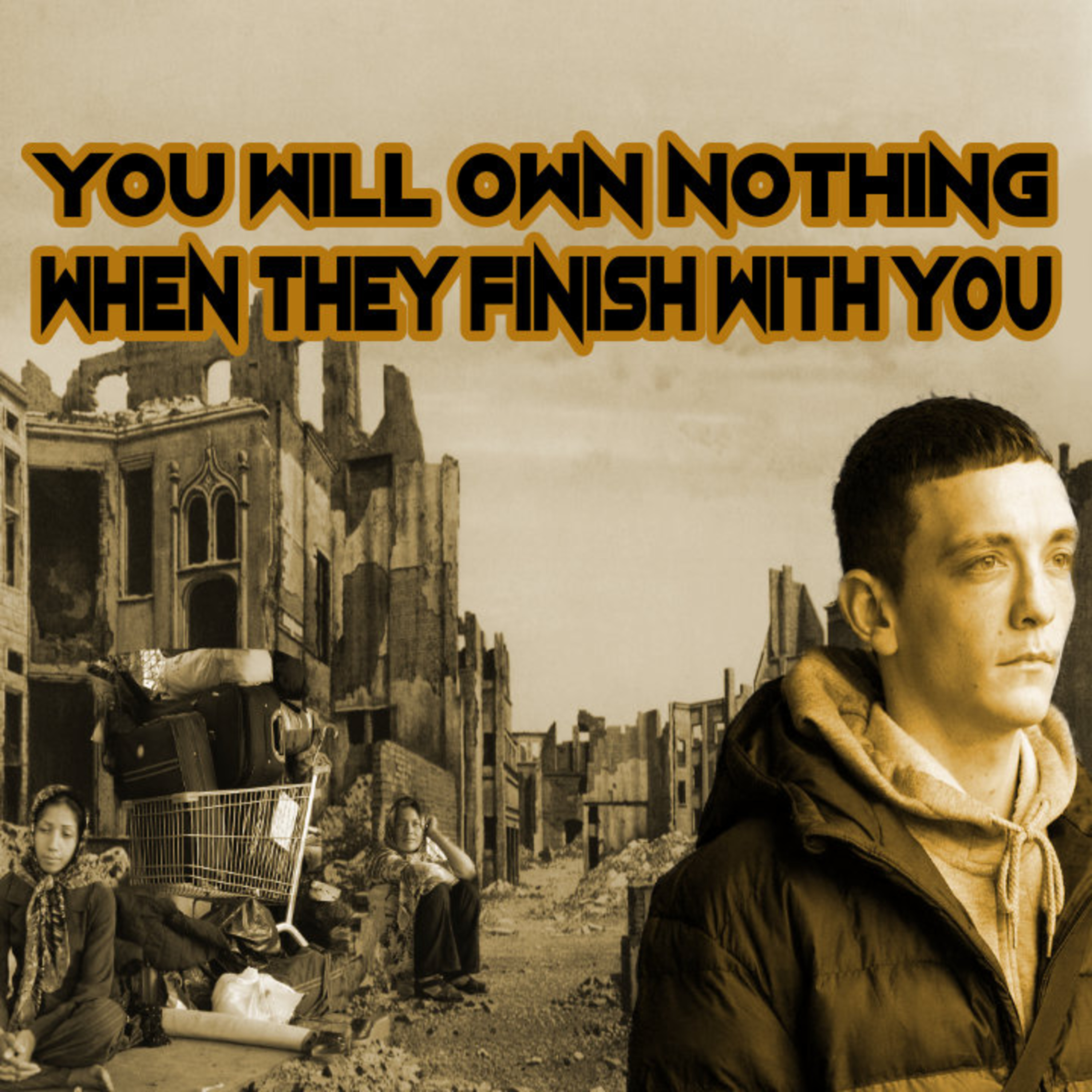 You Will Own Nothing When They Finish With You episode artwork