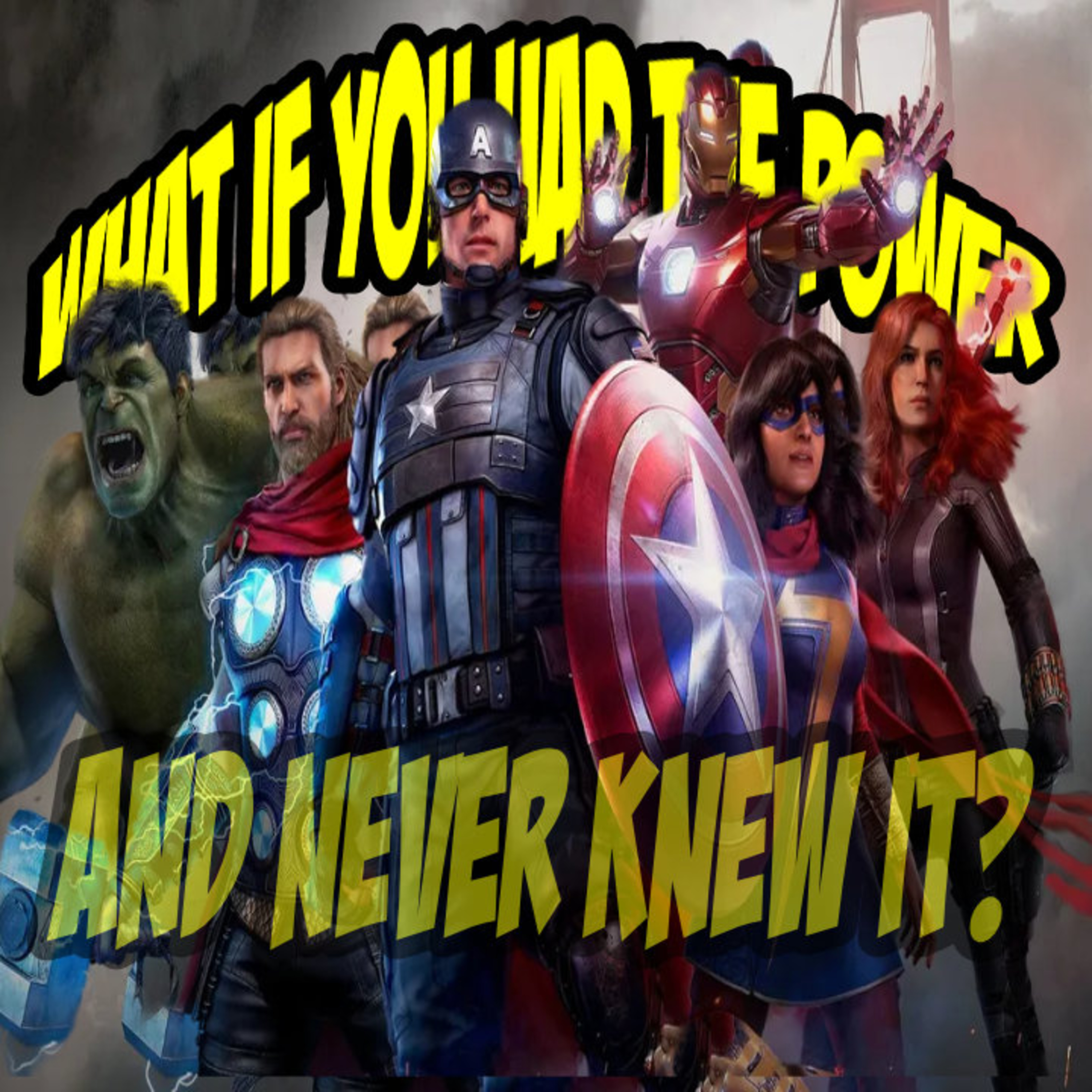 What If You Had The POWER And Never Knew It? episode artwork